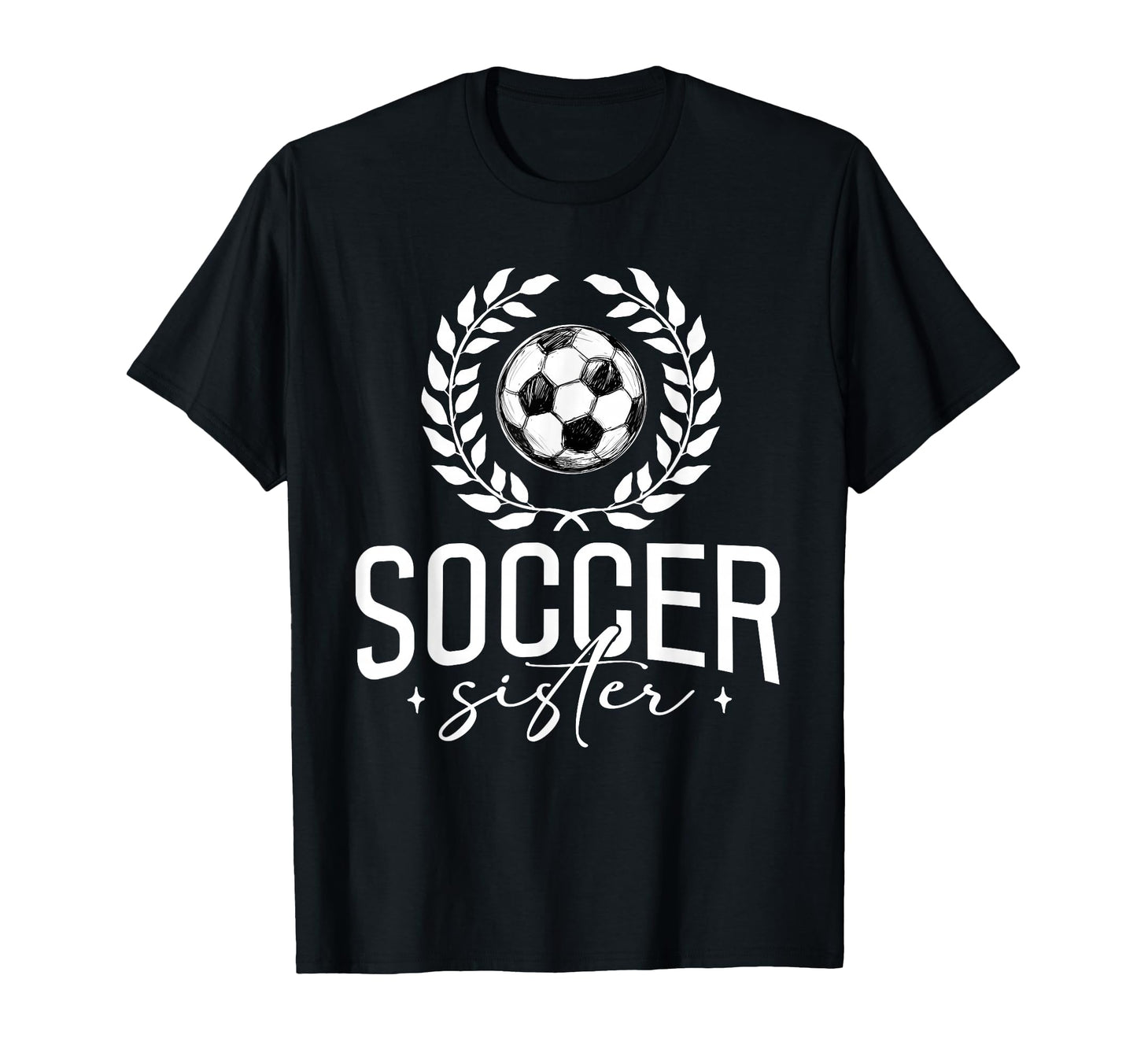 Soccer Sister Family Matching Soccer T-Shirt - Graphic Print for Adults - T-Shirt, Sweatshirt, Hoodie