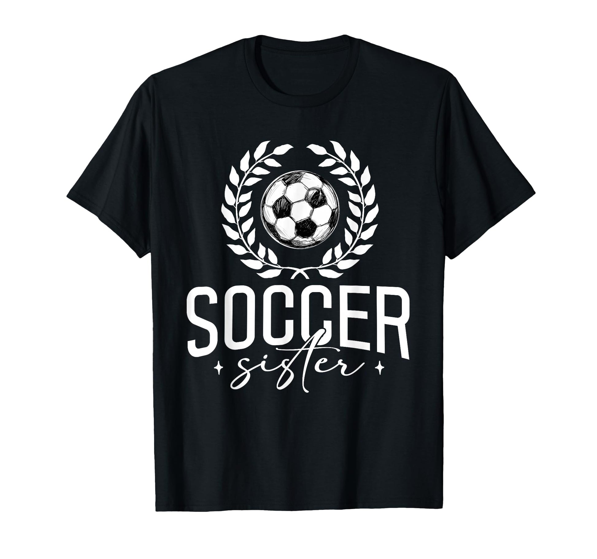 Soccer Sister Family Matching Soccer T-Shirt - Graphic Print for Adults - T-Shirt, Sweatshirt, Hoodie