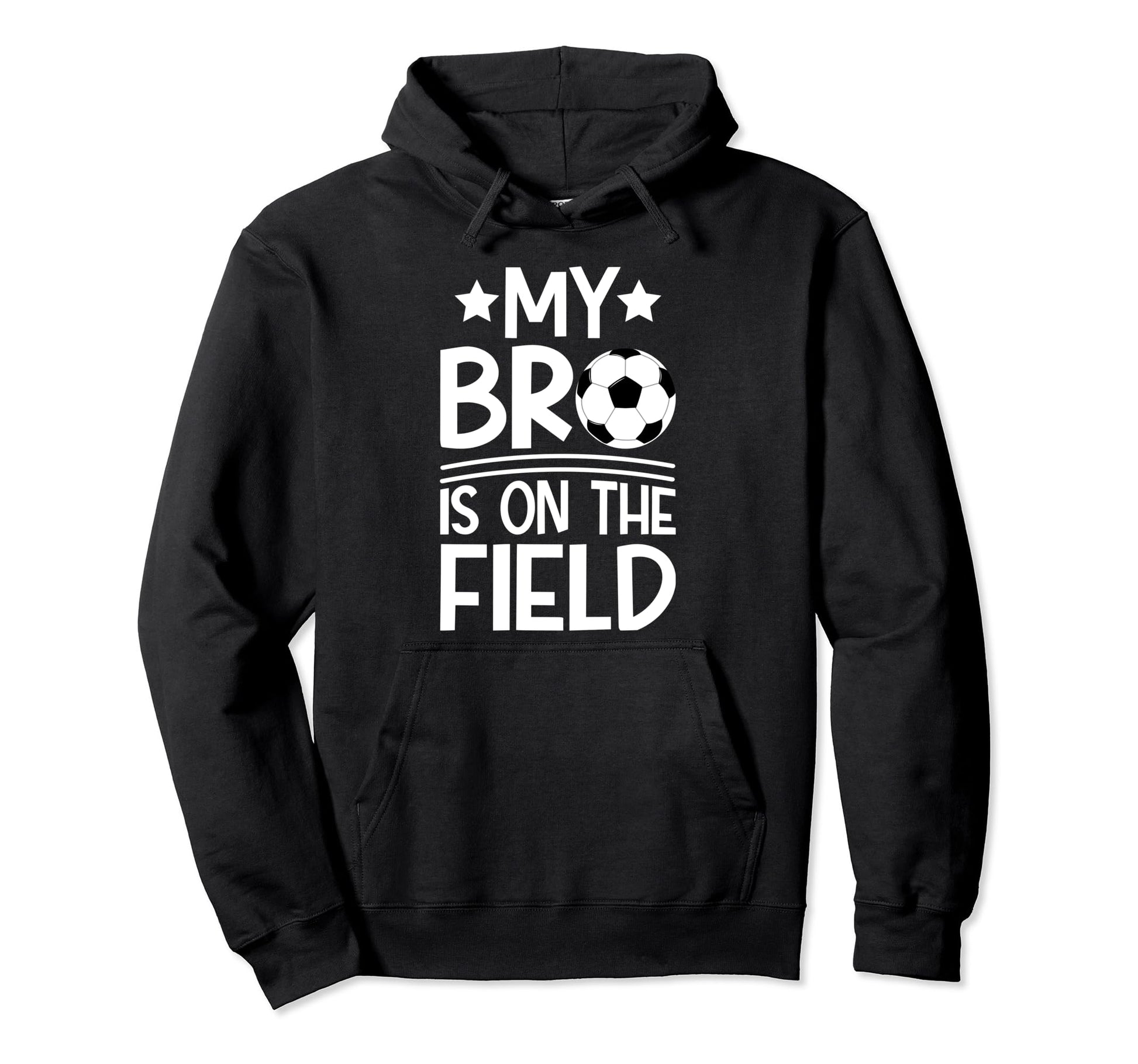That Field Soccer Brother Soccer Player Hoodie - Trendy Graphic for Adults - T-Shirt, Sweatshirt, Hoodie