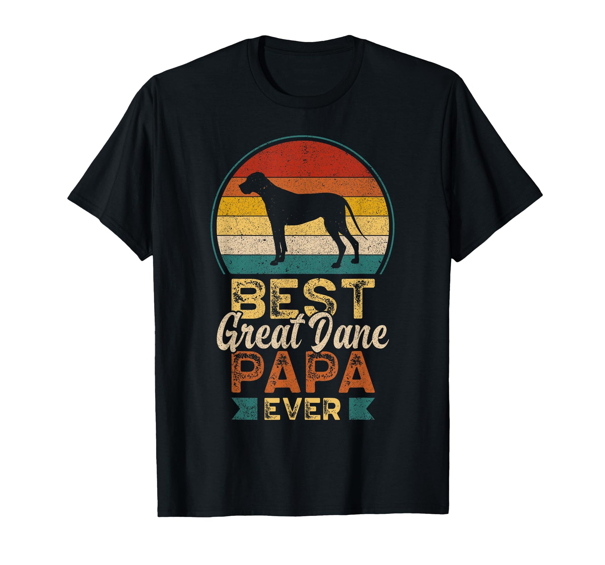 Best Great Dane Papa Ever Fathers Day T-Shirt - Streetwear Style Unisex - T-Shirt, Sweatshirt, Hoodie