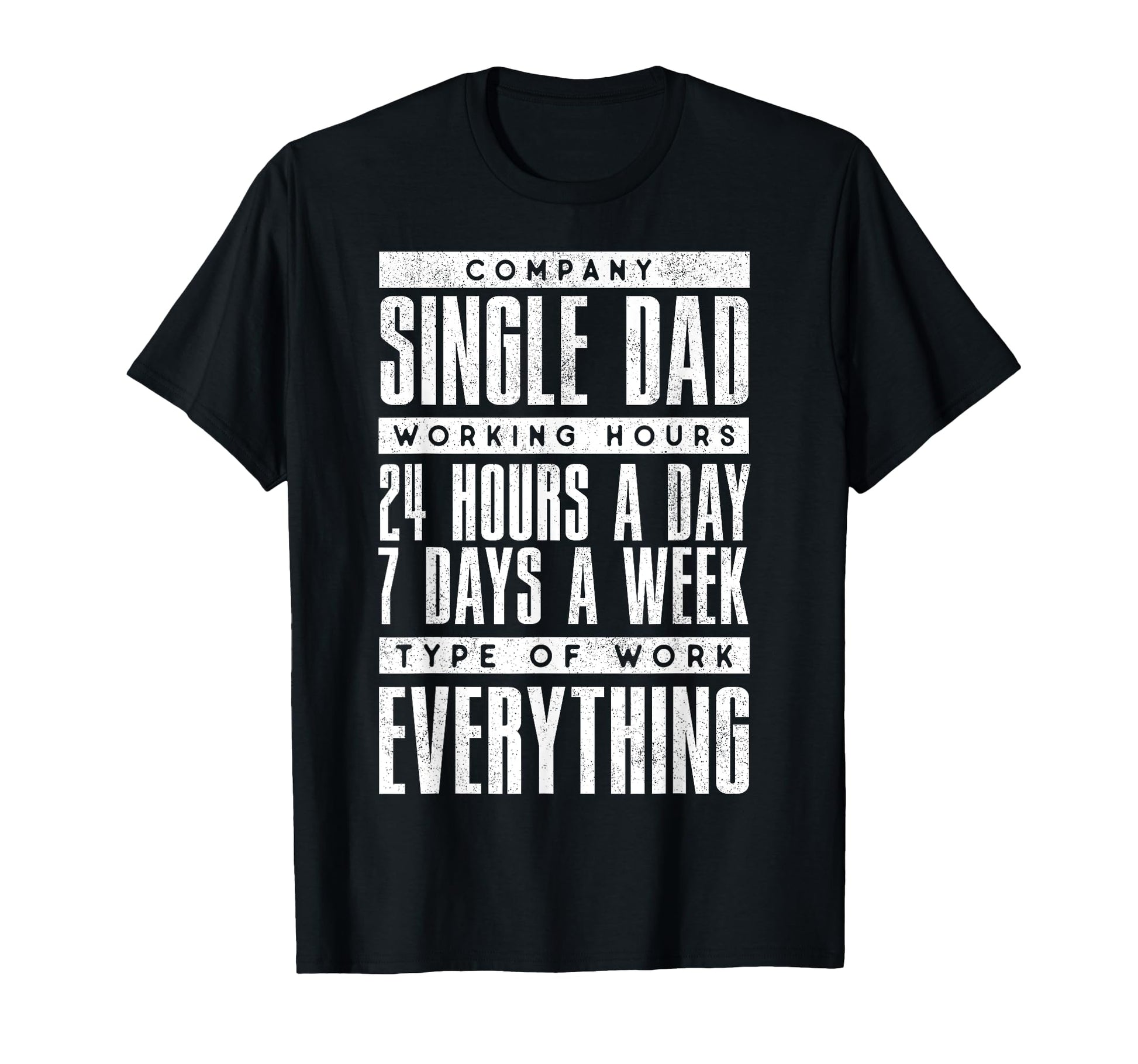 Funny Single Dad Mens Company T-Shirt - Aesthetic Graphic for Adults - T-Shirt, Sweatshirt, Hoodie