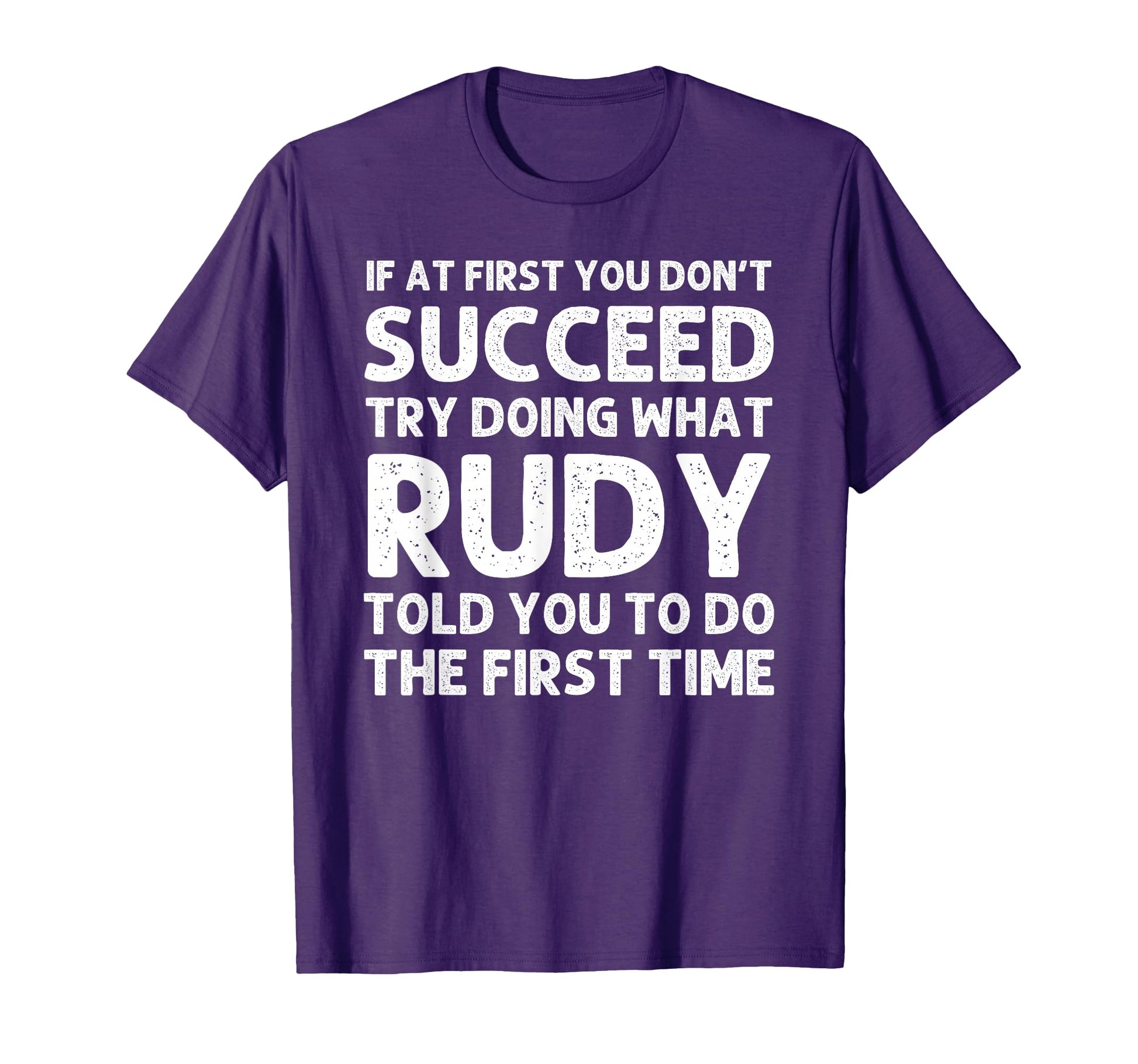 Rudy Gift Name Personalized Birthday T-Shirt - Unique Graphic for Adults - T-Shirt, Sweatshirt, Hoodie