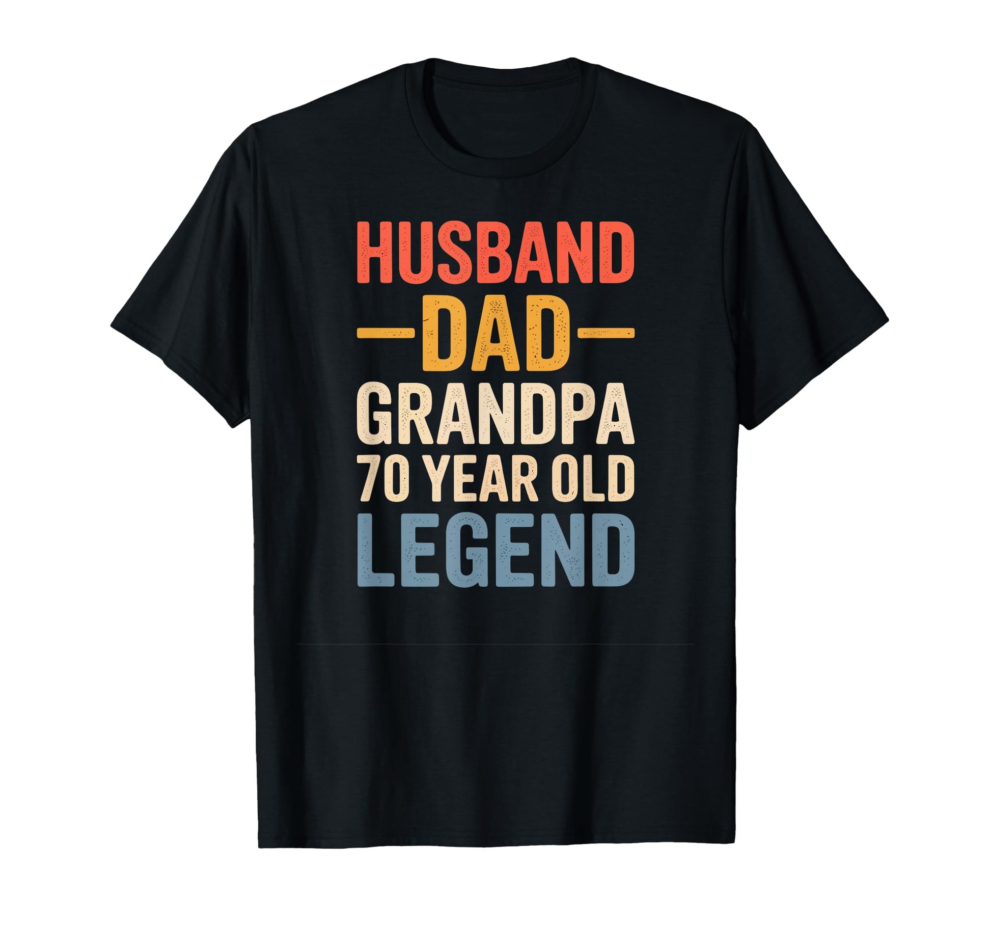 70 Year Old Legend Husband Dad Grandpa T-Shirt - Graphic Print for Adults - T-Shirt, Sweatshirt, Hoodie