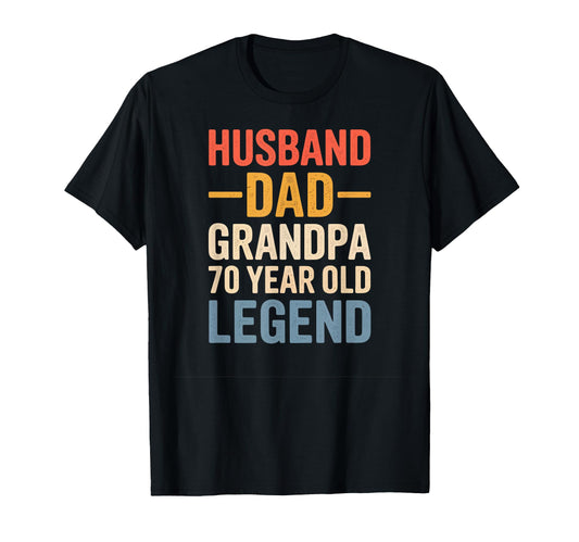 70 Year Old Legend Husband Dad Grandpa T-Shirt - Graphic Print for Adults - T-Shirt, Sweatshirt, Hoodie