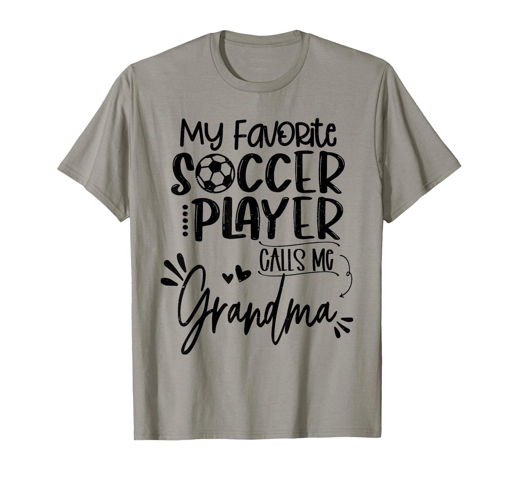 My Favorite Soccer Player Calls Me T-Shirt - Fun Novelty Design for Adults - T-Shirt, Sweatshirt, Hoodie