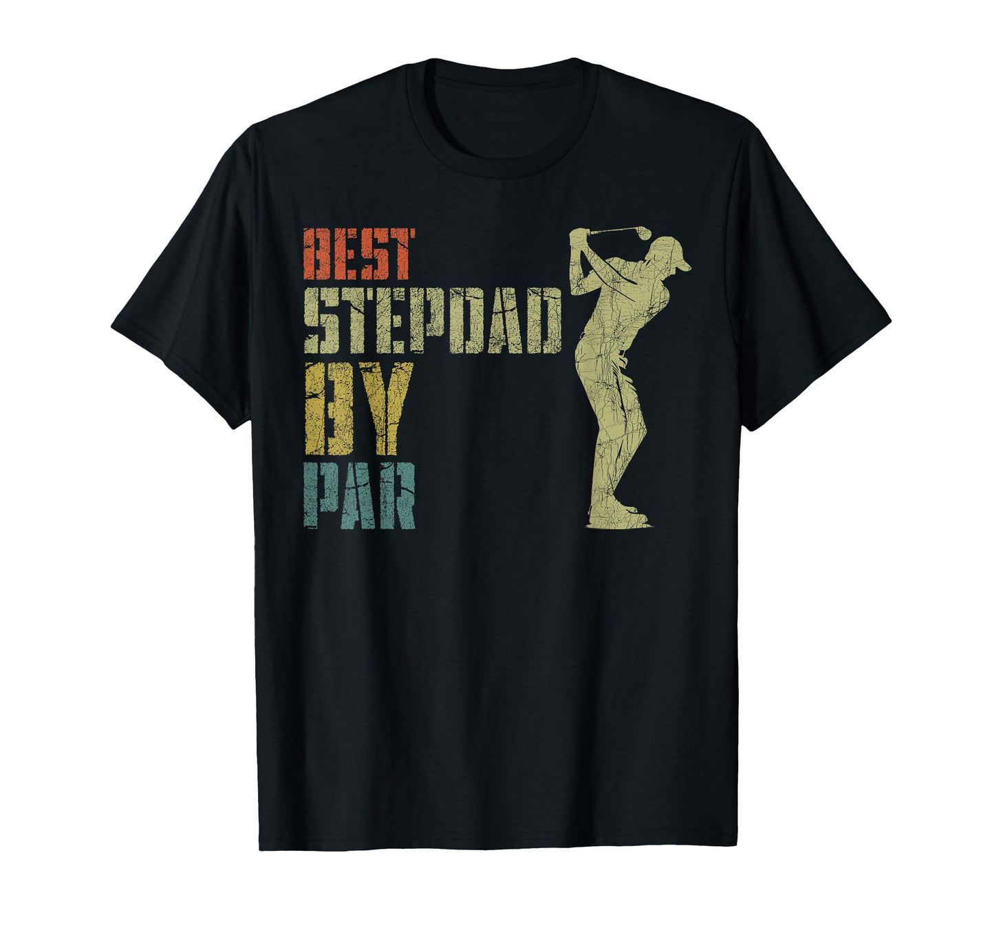 Fathers Day Golf Step Dad Best T-Shirt - Minimalist Print Men Women - T-Shirt, Sweatshirt, Hoodie