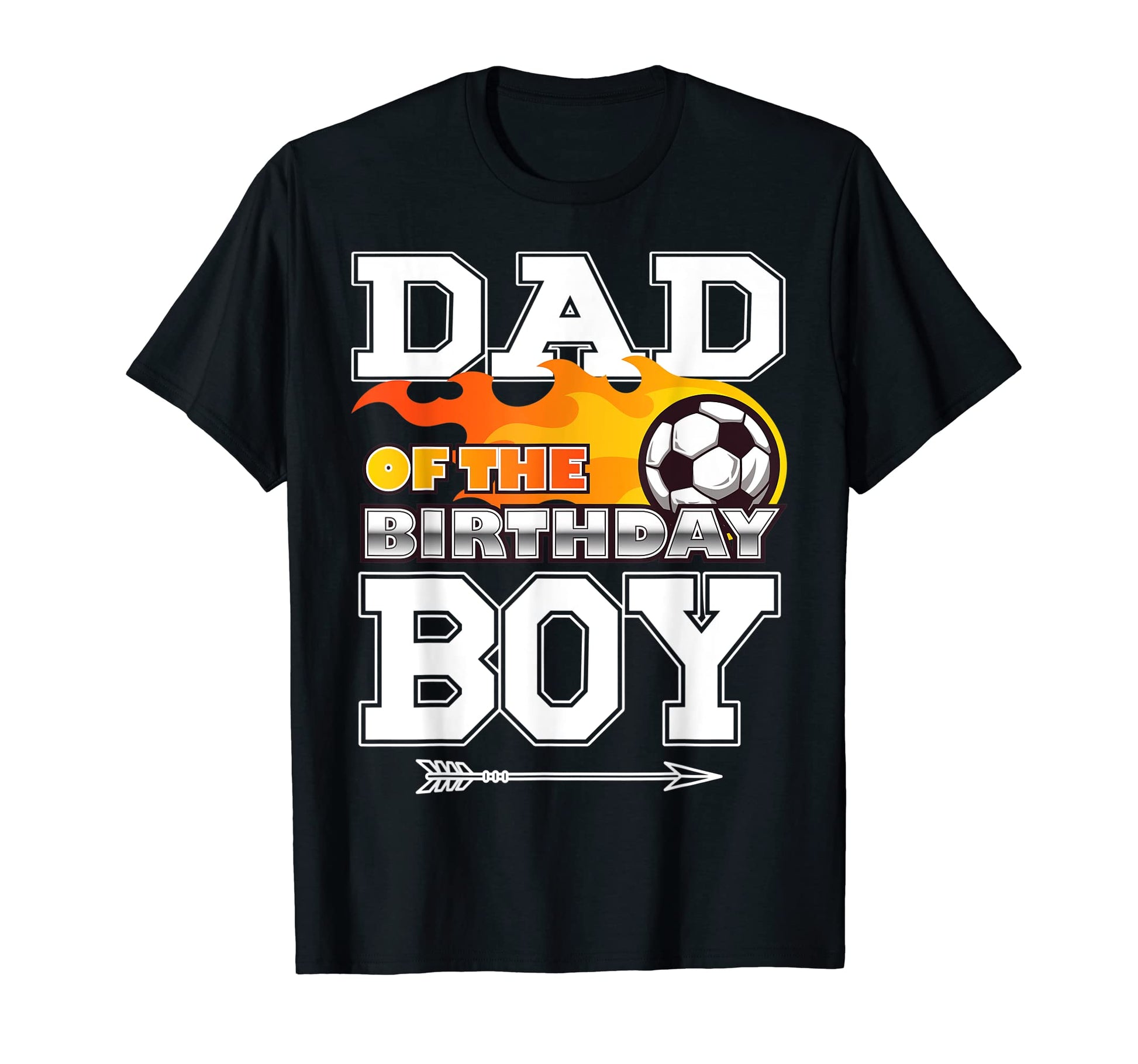 Dad Birthday Soccer Sport Matching Family T-Shirt - Graphic Print Unisex - T-Shirt, Sweatshirt, Hoodie