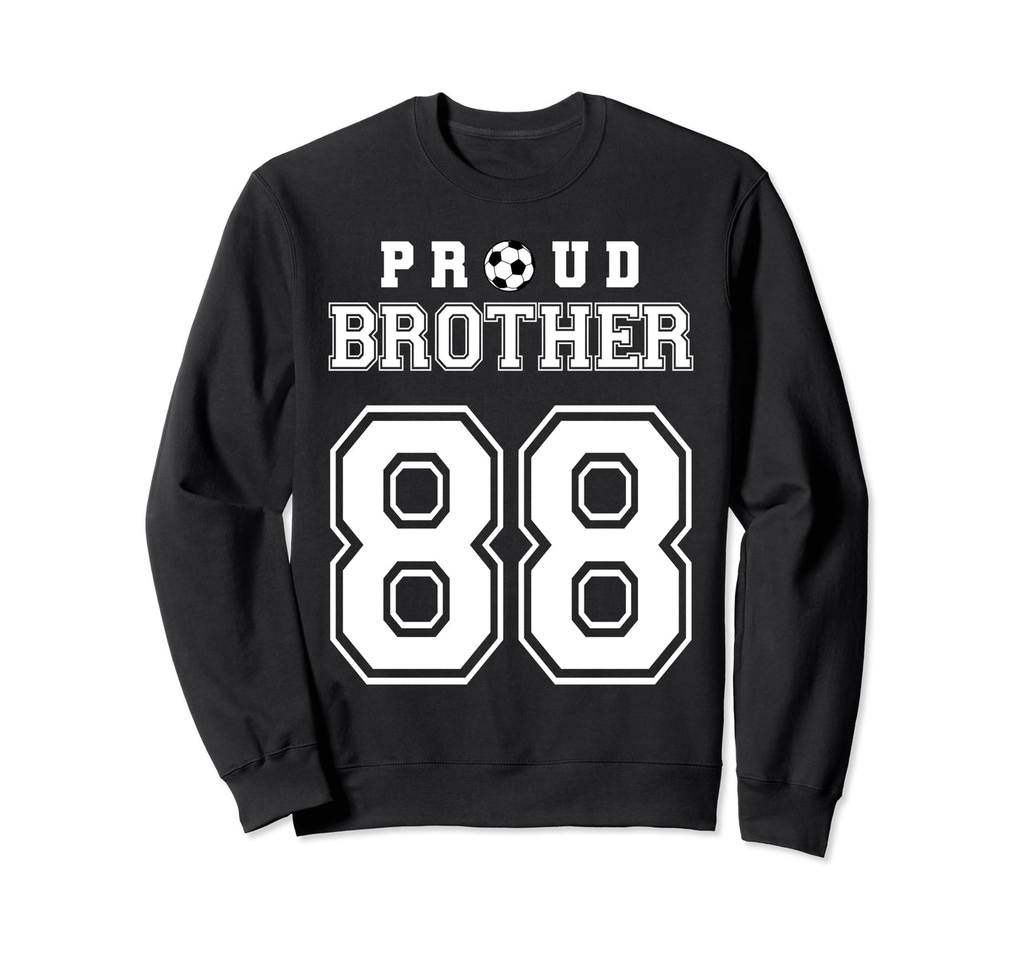 Number 88 Custom Proud Soccer Futbol Sweatshirt - Unique Graphic Unisex - T-Shirt, Sweatshirt, Hoodie