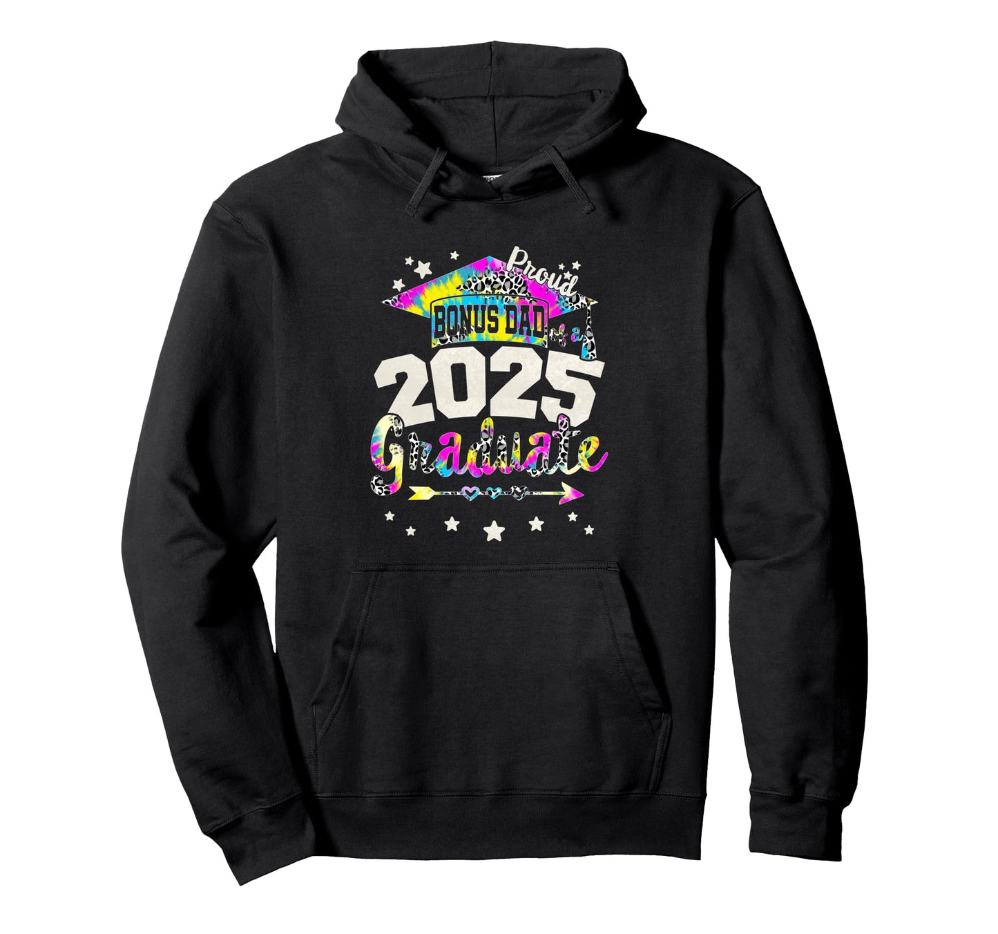 Tie Dye Bonus Dad 2025 Graduate Team Hoodie - Unique Graphic Men Women - T-Shirt, Sweatshirt, Hoodie