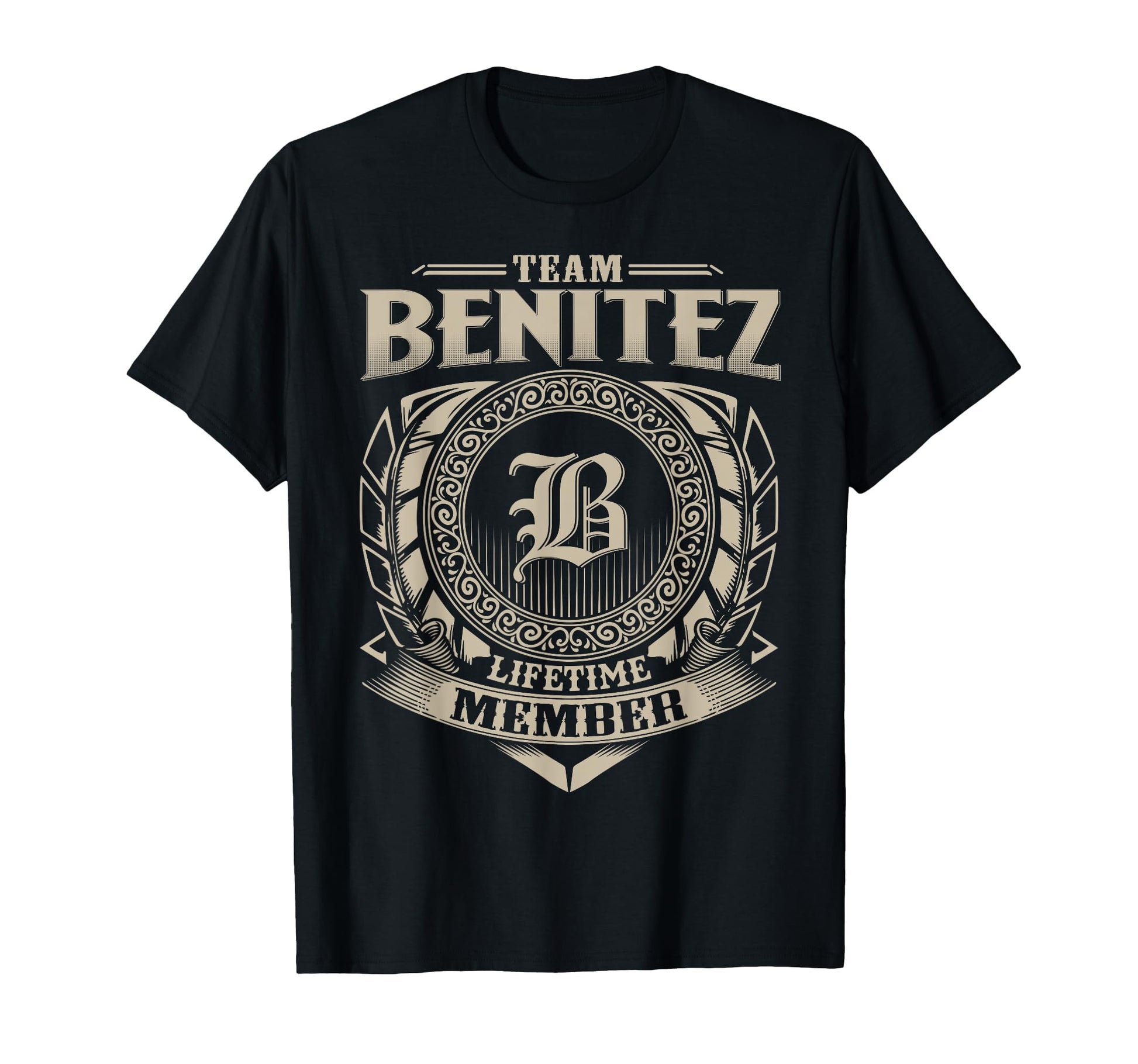 Team Benitez Lifetime Member Benitez T-Shirt - Novelty Apparel Unisex - T-Shirt, Sweatshirt, Hoodie