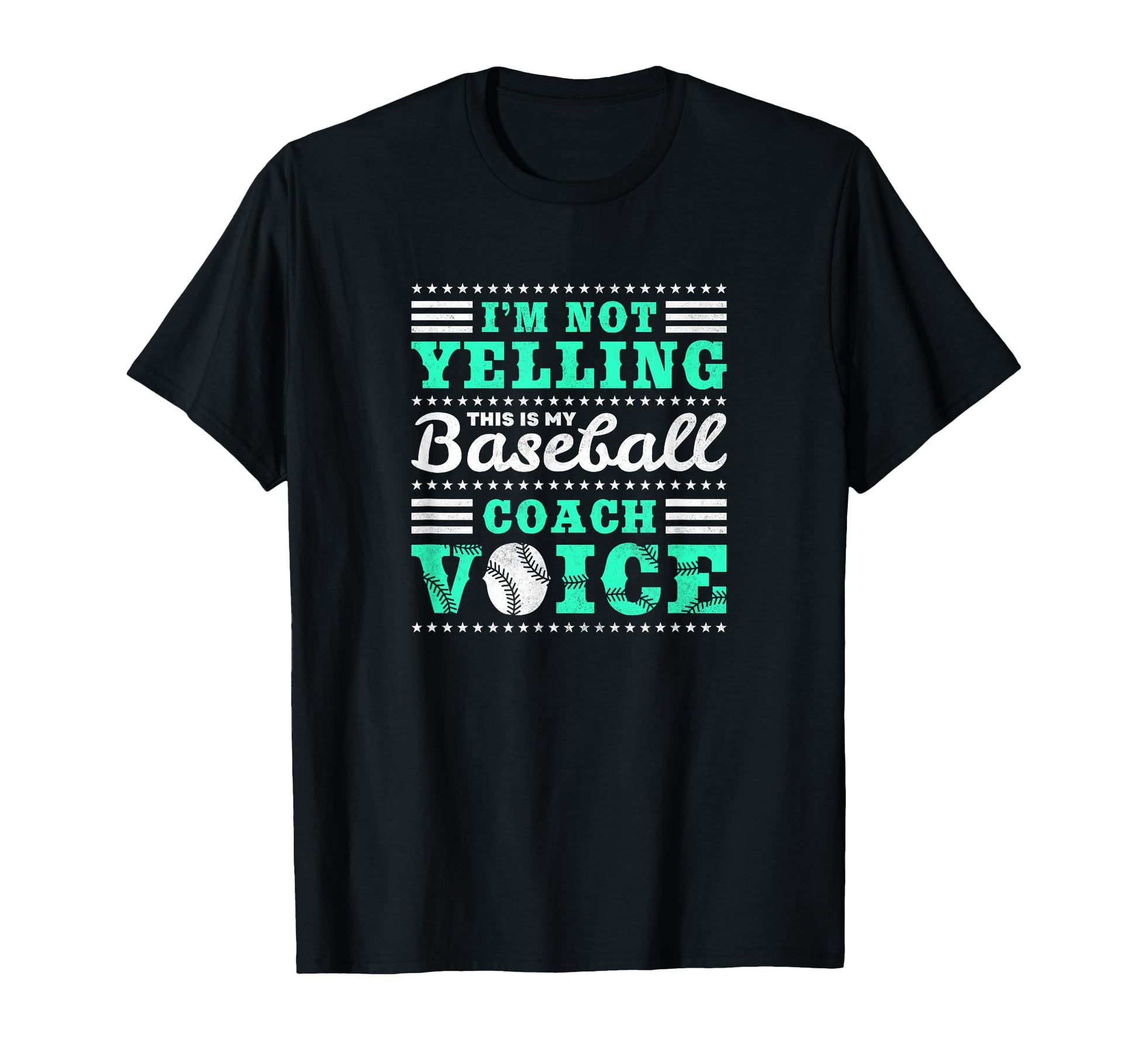 Im Not Yelling This Is My Baseball Coach T-Shirt - Trendy Graphic Unisex - T-Shirt, Sweatshirt, Hoodie