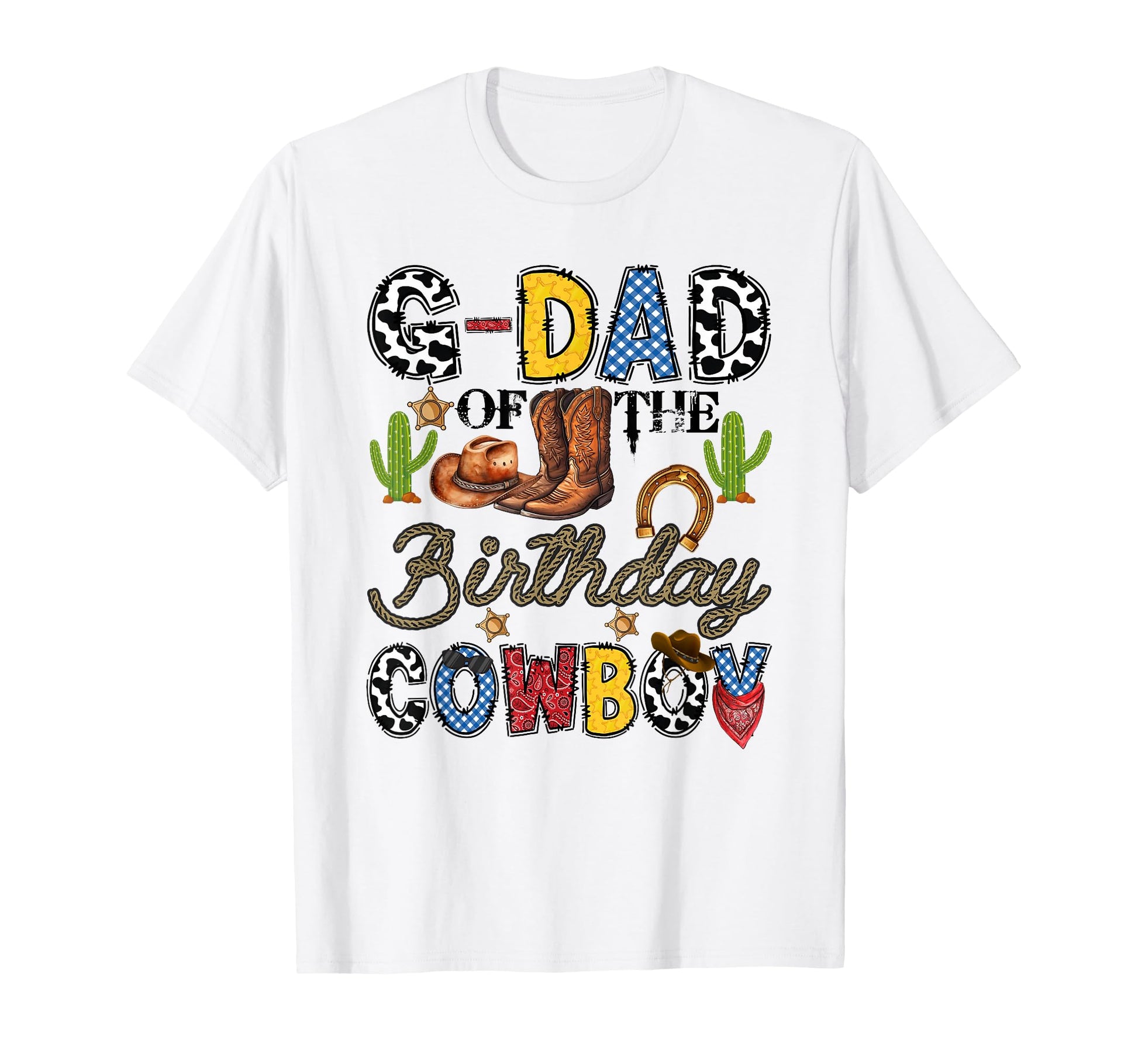 G Dad Birthday Cowboy Western T-Shirt - Fun Novelty Design Men Women - T-Shirt, Sweatshirt, Hoodie
