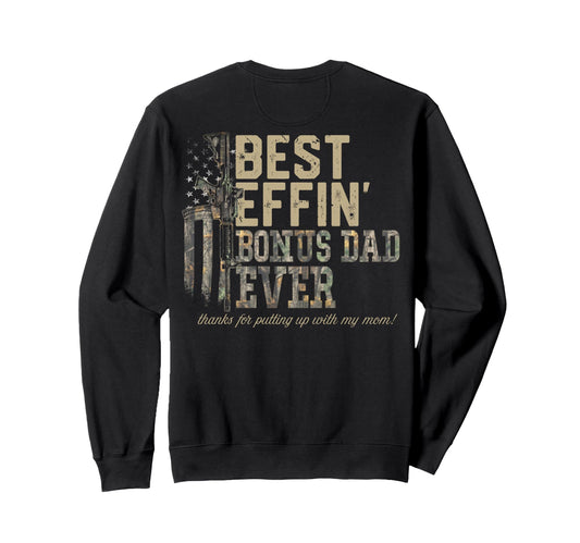 Back Old Camo Best Effin Bonus Dad Ever Sweatshirt - Graphic Print Unisex - T-Shirt, Sweatshirt, Hoodie