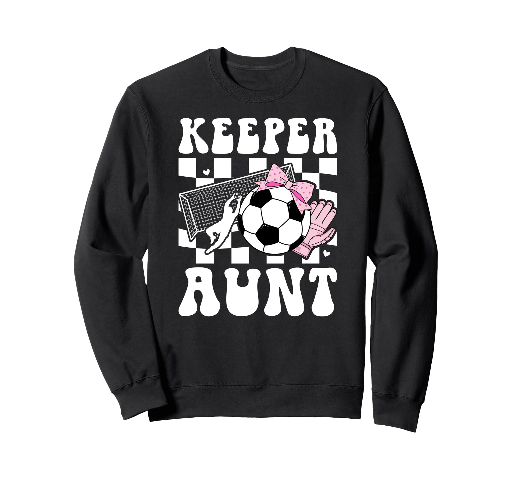 Groovy Soccer Keeper Aunt Soccer Sweatshirt - Trendy Graphic for Adults - T-Shirt, Sweatshirt, Hoodie