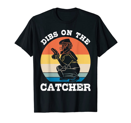 Baseball Player Dibs Catcher Sports T-Shirt - Streetwear Style Men Women - T-Shirt, Sweatshirt, Hoodie