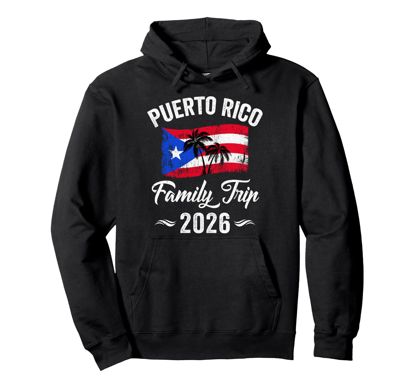 Puerto Rico Family Trip 2026 Vacation Hoodie - Custom Art Print Men Women - T-Shirt, Sweatshirt, Hoodie