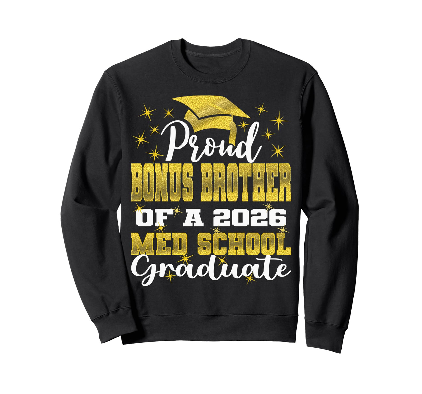 Proud Bonus Brother 2026 Sweatshirt - Casual Everyday Wear for Adults - T-Shirt, Sweatshirt, Hoodie
