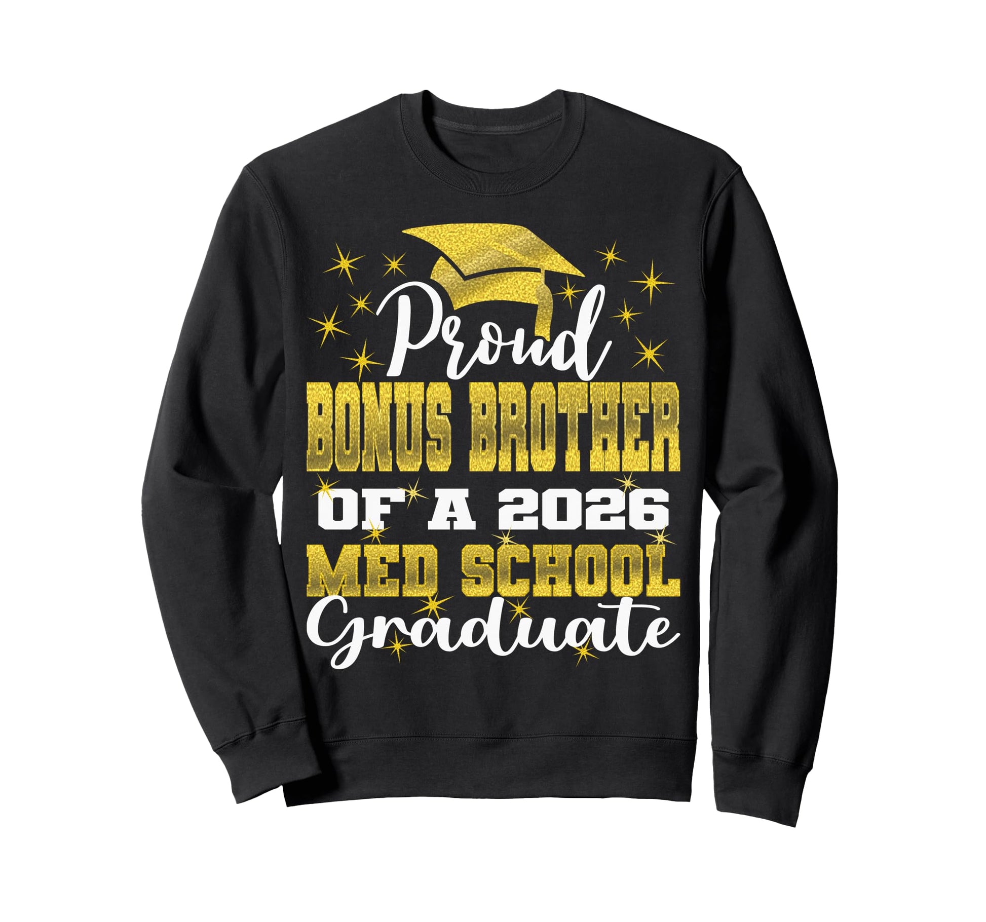 Proud Bonus Brother 2026 Sweatshirt - Casual Everyday Wear for Adults - T-Shirt, Sweatshirt, Hoodie