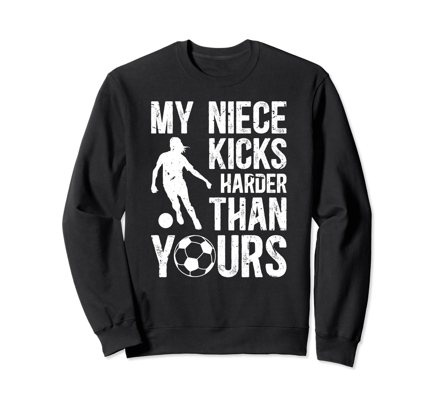 My Niece Soccer Uncle Soccer Player Sweatshirt - Graphic Print for Adults - T-Shirt, Sweatshirt, Hoodie