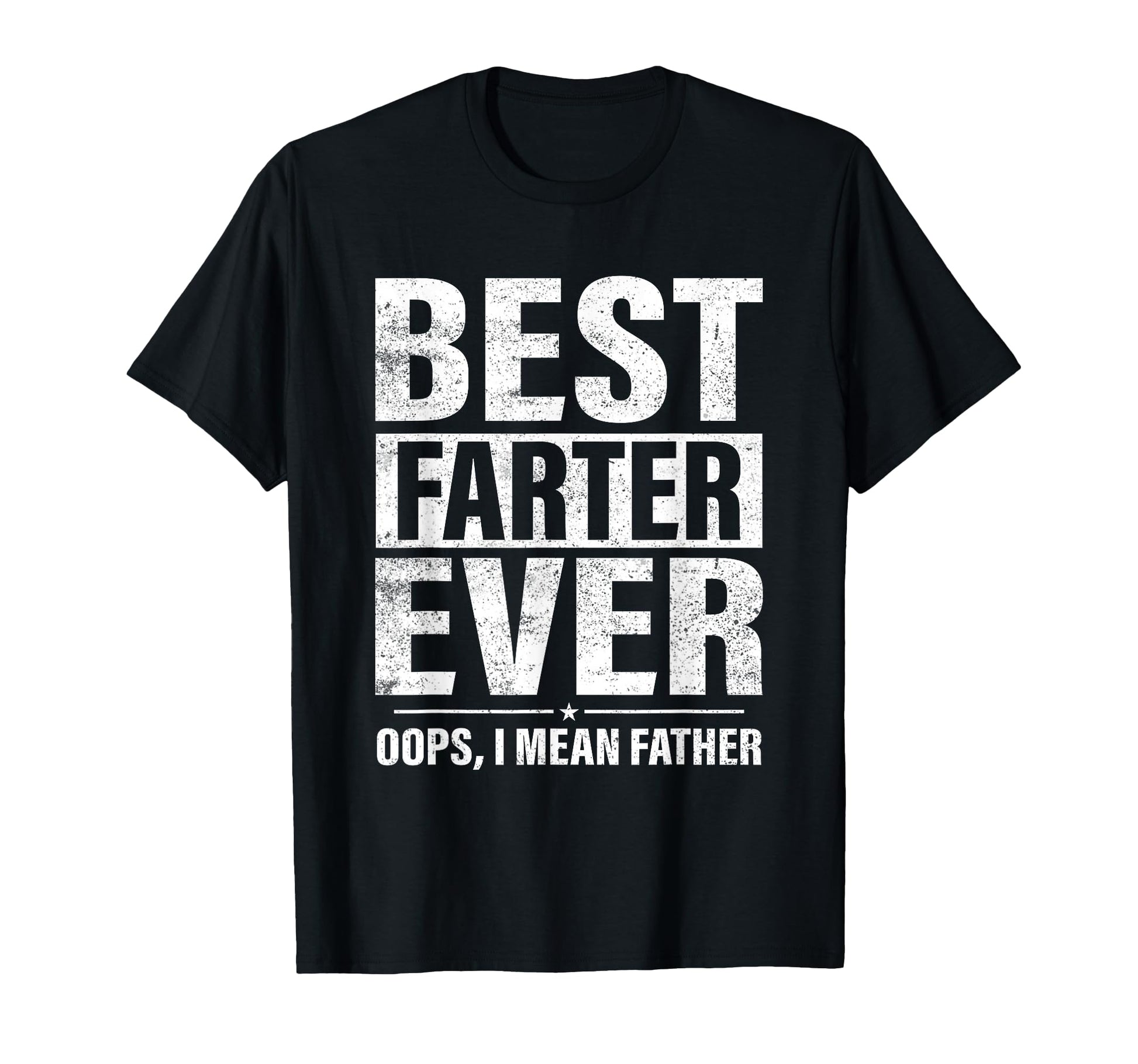Funny Fathers Day Best Farter Ever T-Shirt - Aesthetic Graphic for Adults - T-Shirt, Sweatshirt, Hoodie