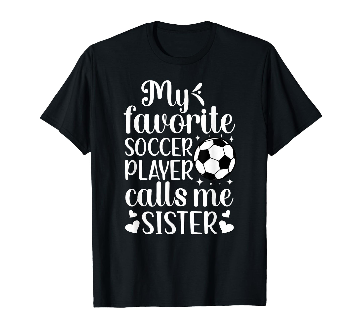 My Favorite Soccer Player Calls Me T-Shirt - Unique Graphic for Adults - T-Shirt, Sweatshirt, Hoodie