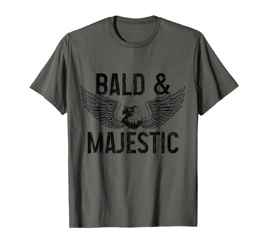 Bald Majestic Funny Bald Eagle Fathers T-Shirt - Streetwear Style Unisex - T-Shirt, Sweatshirt, Hoodie