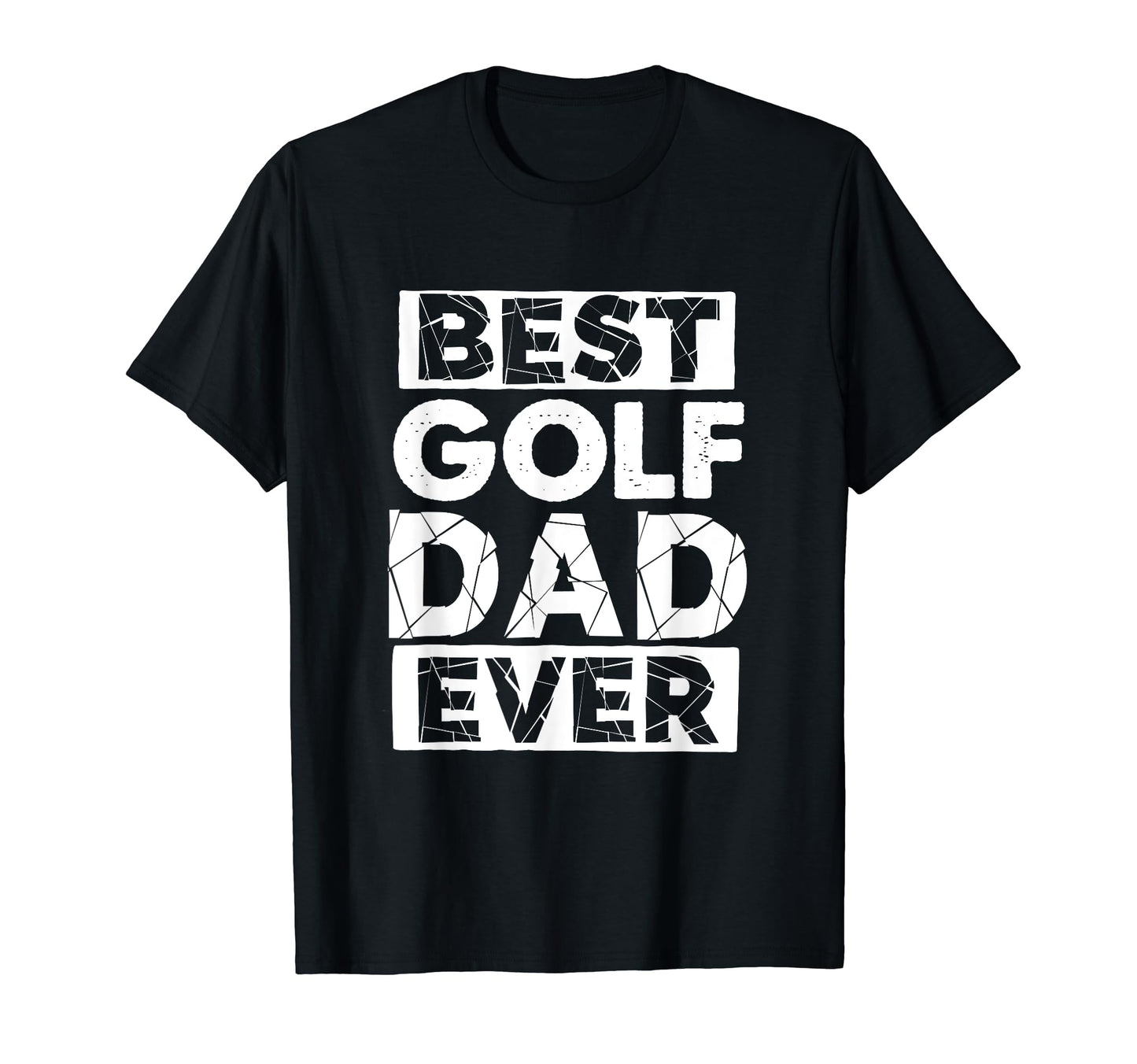 Funny Golf Dad Best Golf Dad Ever T-Shirt - Graphic Print Men Women - T-Shirt, Sweatshirt, Hoodie
