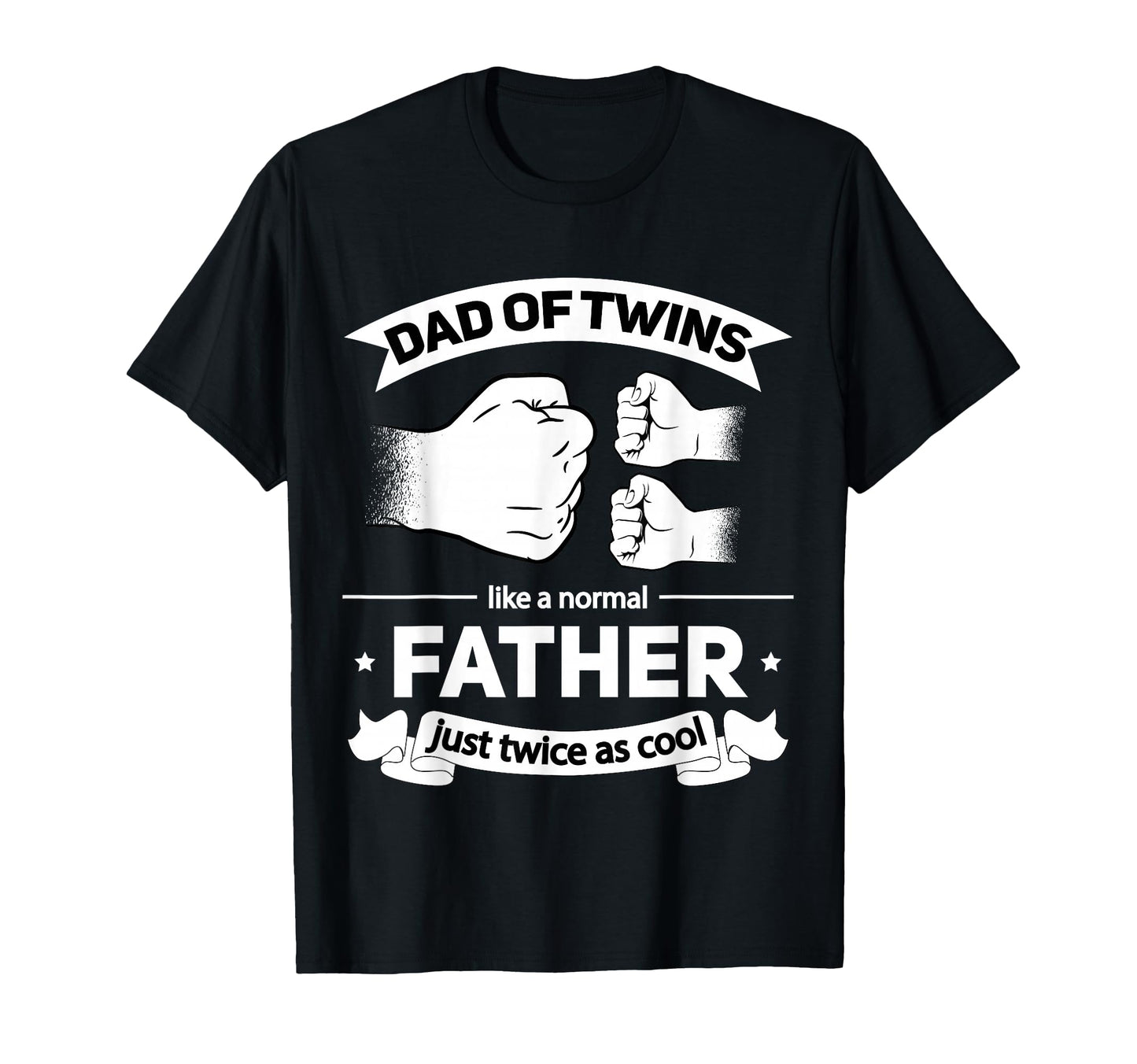 Dad Twins 2024 Father Twice As T-Shirt - Custom Art Print for Adults - T-Shirt, Sweatshirt, Hoodie