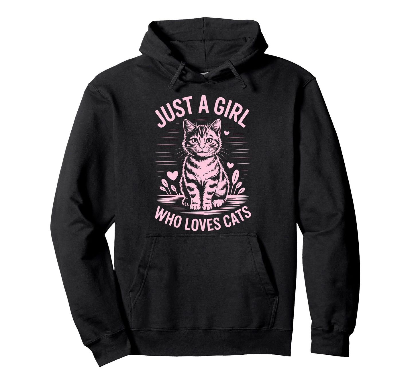 Just Who Loves Cats Hoodie - Graphic Print Men Women - T-Shirt, Sweatshirt, Hoodie