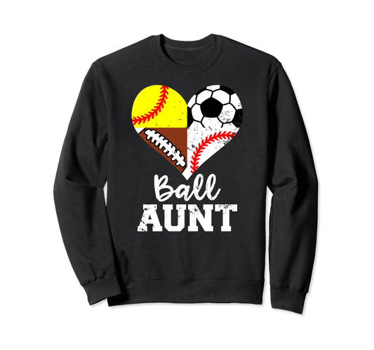 Ball Aunt Funny Soccer Football Sweatshirt - Unique Graphic Men Women - T-Shirt, Sweatshirt, Hoodie