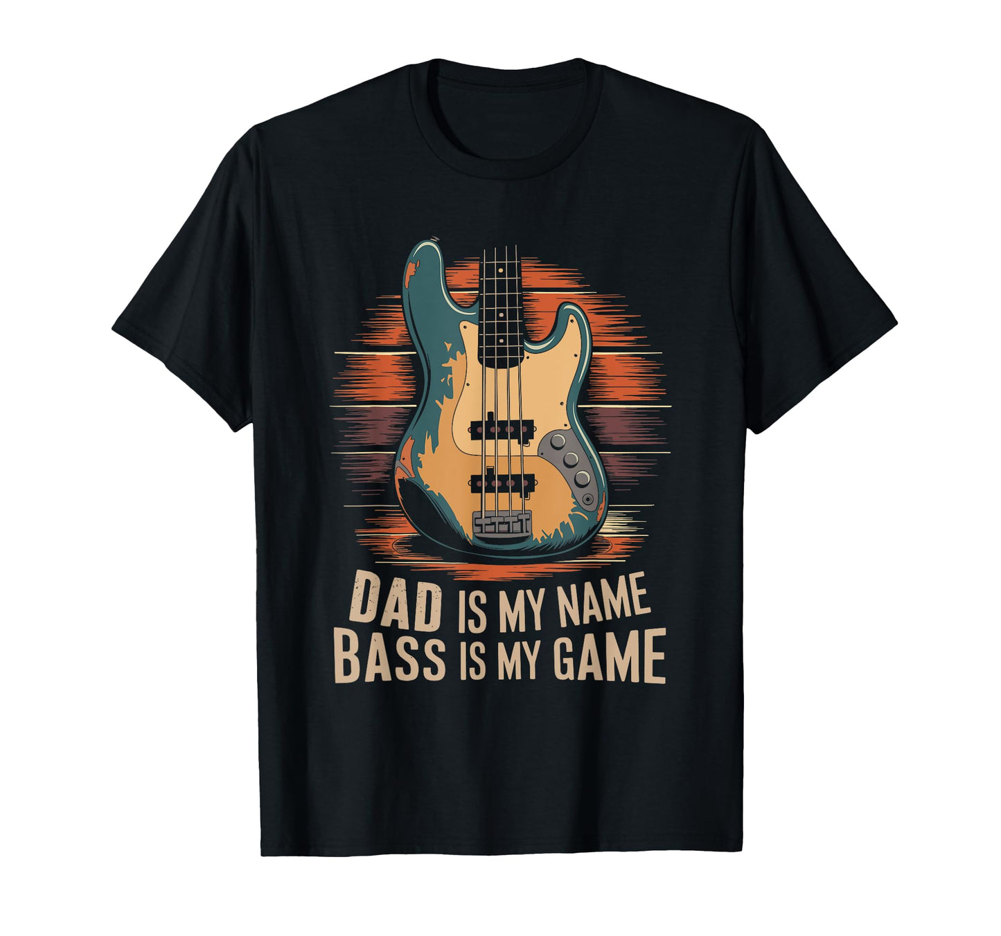 Bass Guitar Player Dad And Bassist T-Shirt - Novelty Apparel Unisex - T-Shirt, Sweatshirt, Hoodie