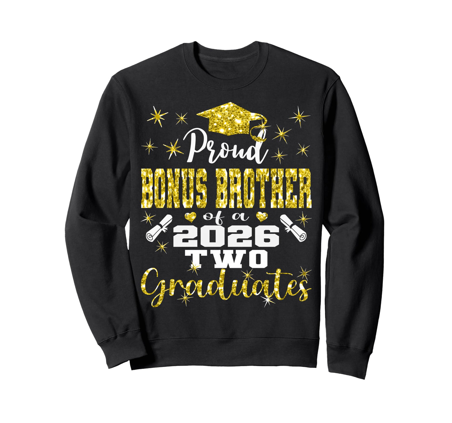 Proud Bonus Brother Two 2026 Sweatshirt - Streetwear Style for Adults - T-Shirt, Sweatshirt, Hoodie