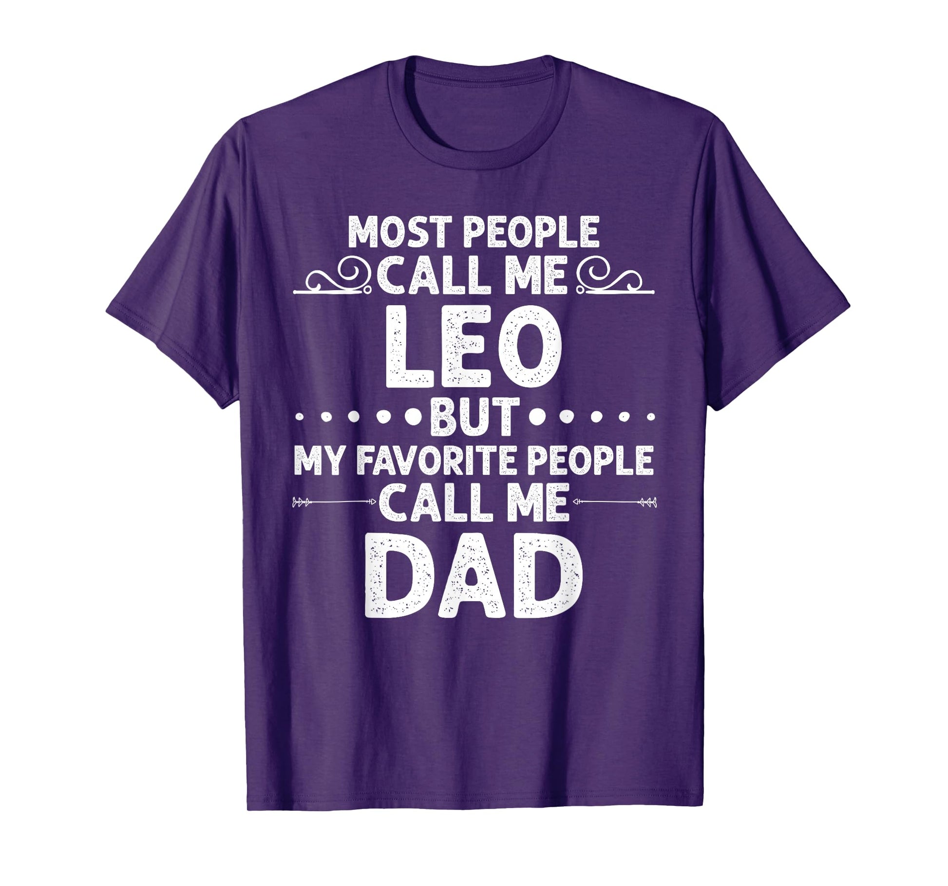 Leo Gift Name Funny Fathers Day T-Shirt - Graphic Print Unisex - T-Shirt, Sweatshirt, Hoodie