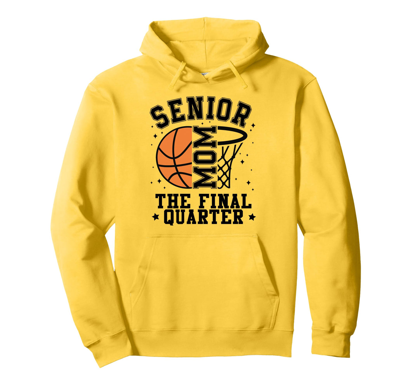 Senior Basketball Mom 2026 Final Quarter Hoodie - Trendy Graphic Unisex - T-Shirt, Sweatshirt, Hoodie
