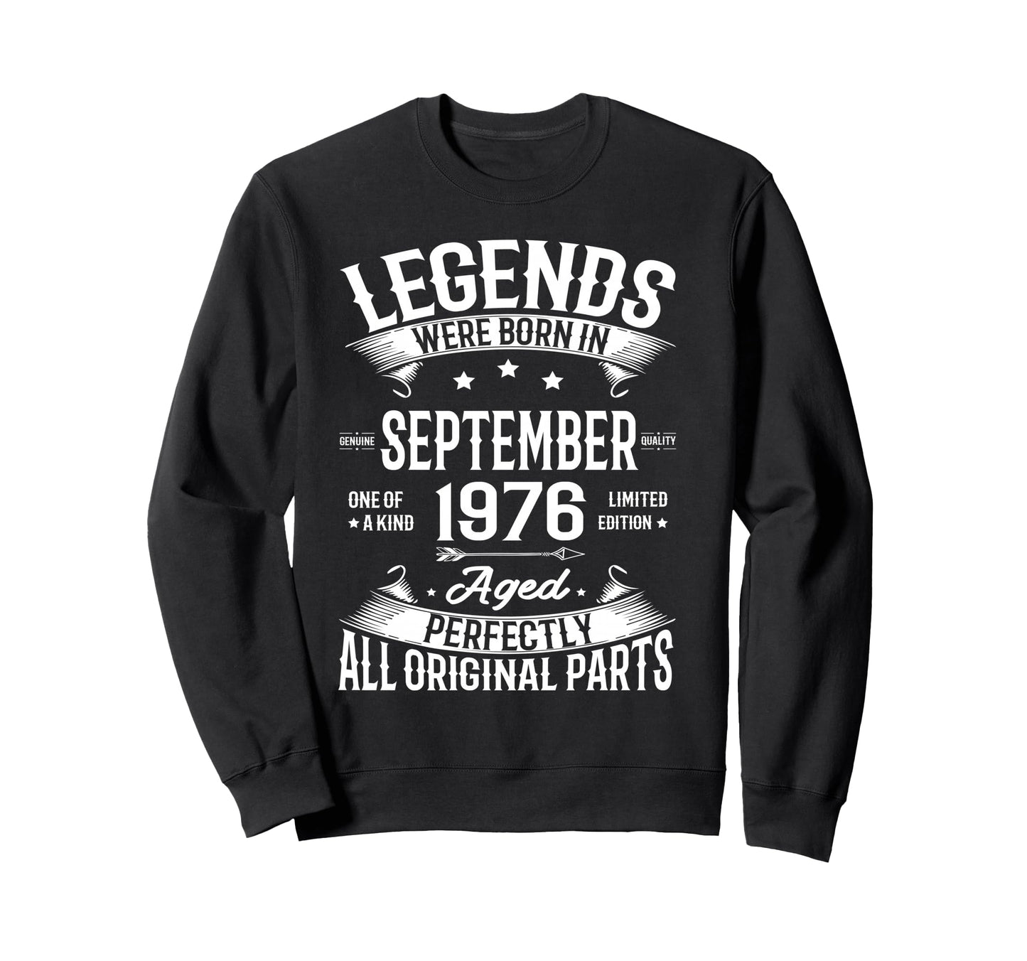 Legends Were Born September 1976 Sweatshirt - Aesthetic Graphic Unisex - T-Shirt, Sweatshirt, Hoodie