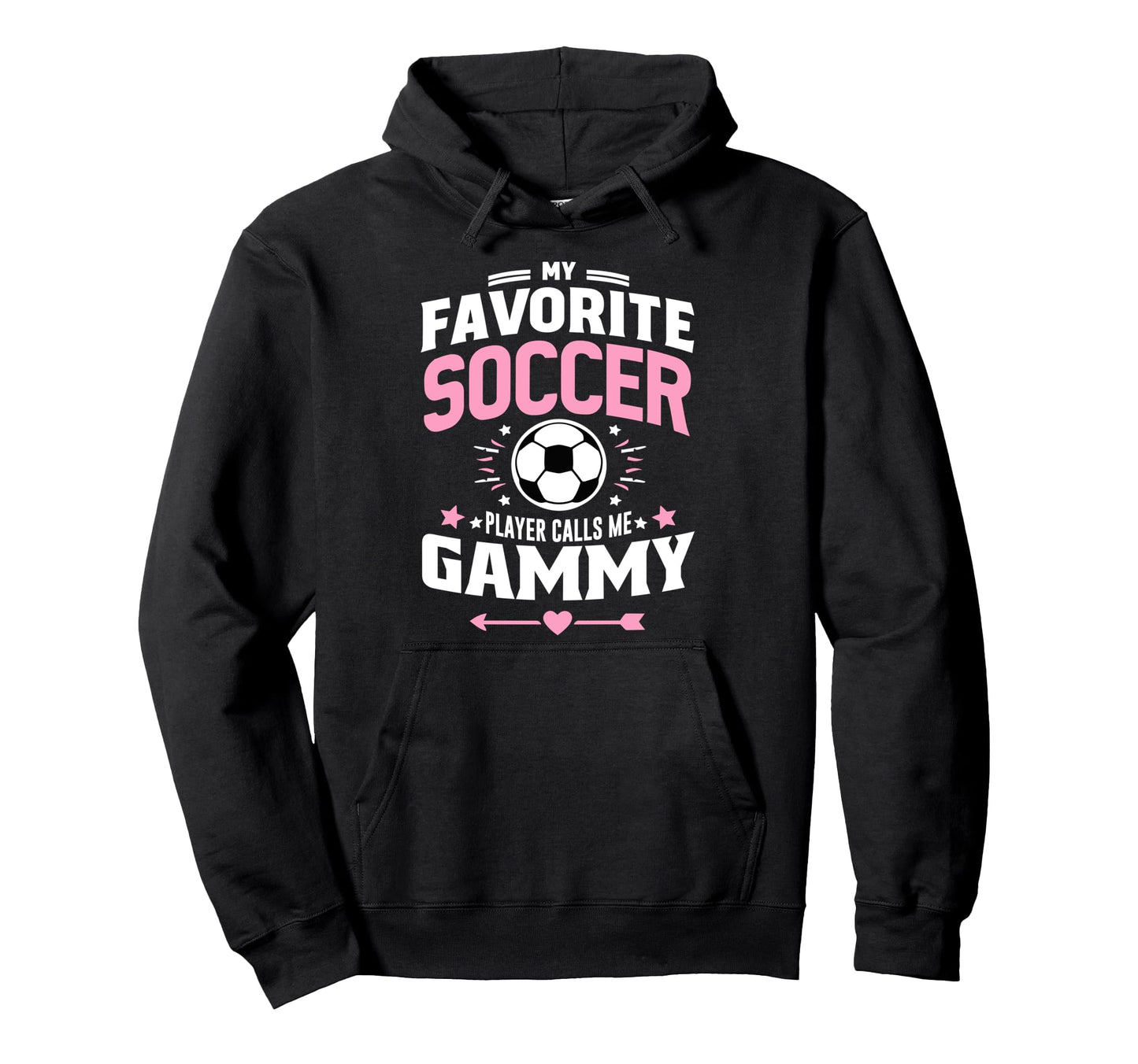 My Favorite Soccer Player Calls Me Gammy Hoodie - Trendy Graphic Unisex - T-Shirt, Sweatshirt, Hoodie