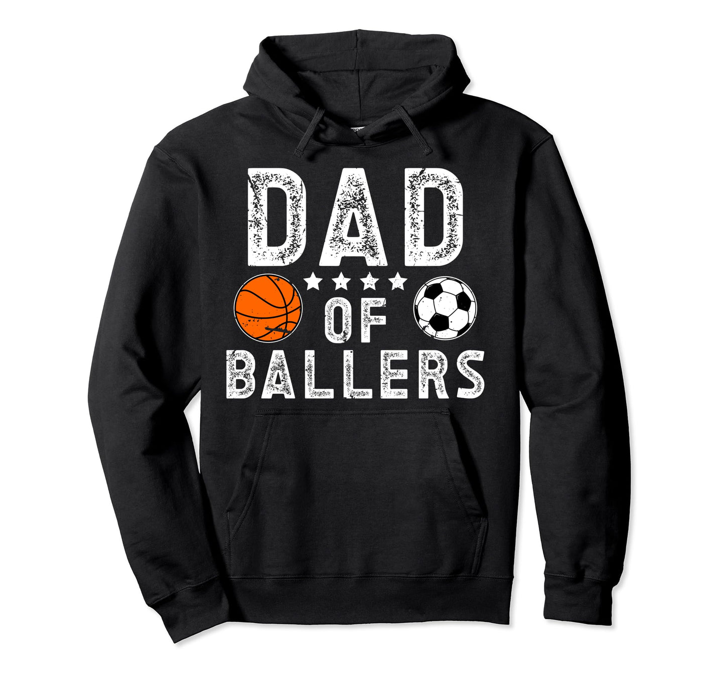 Dad Ballers Soccer Basketball Dad Hoodie - Fun Novelty Design Unisex - T-Shirt, Sweatshirt, Hoodie