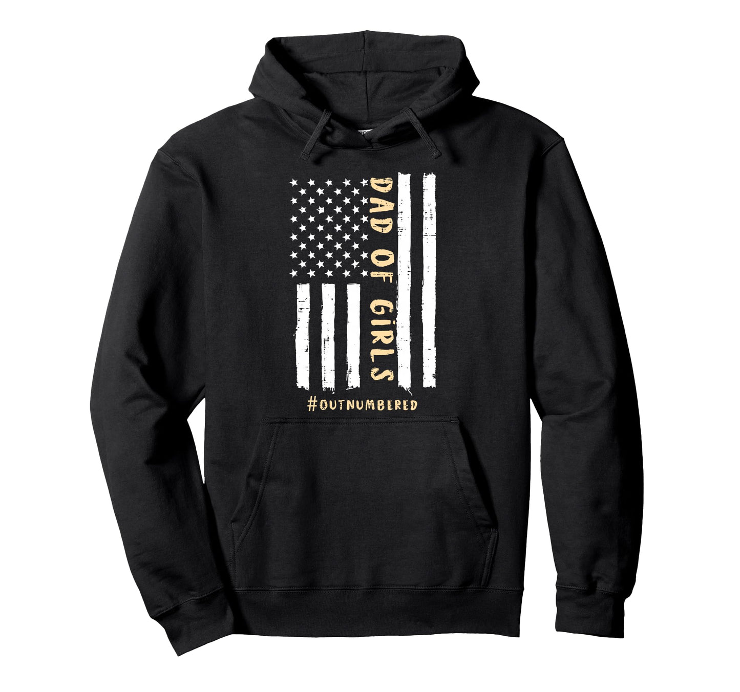Dad Outnumbered Us Flag Funny Fathers Day Hoodie - Graphic Print Men Women - T-Shirt, Sweatshirt, Hoodie