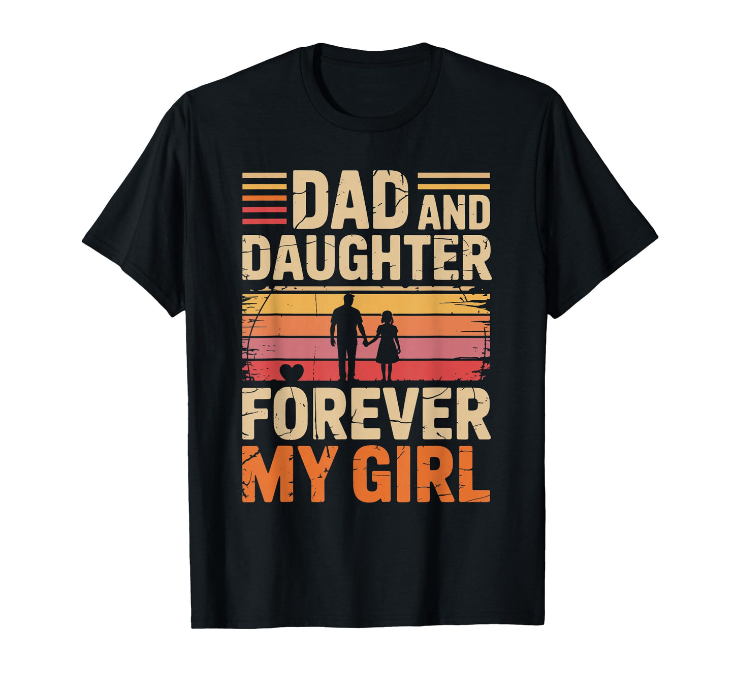 Dad And Daughter Forever My Proud Dad T-Shirt - Streetwear Style for Adults - T-Shirt, Sweatshirt, Hoodie