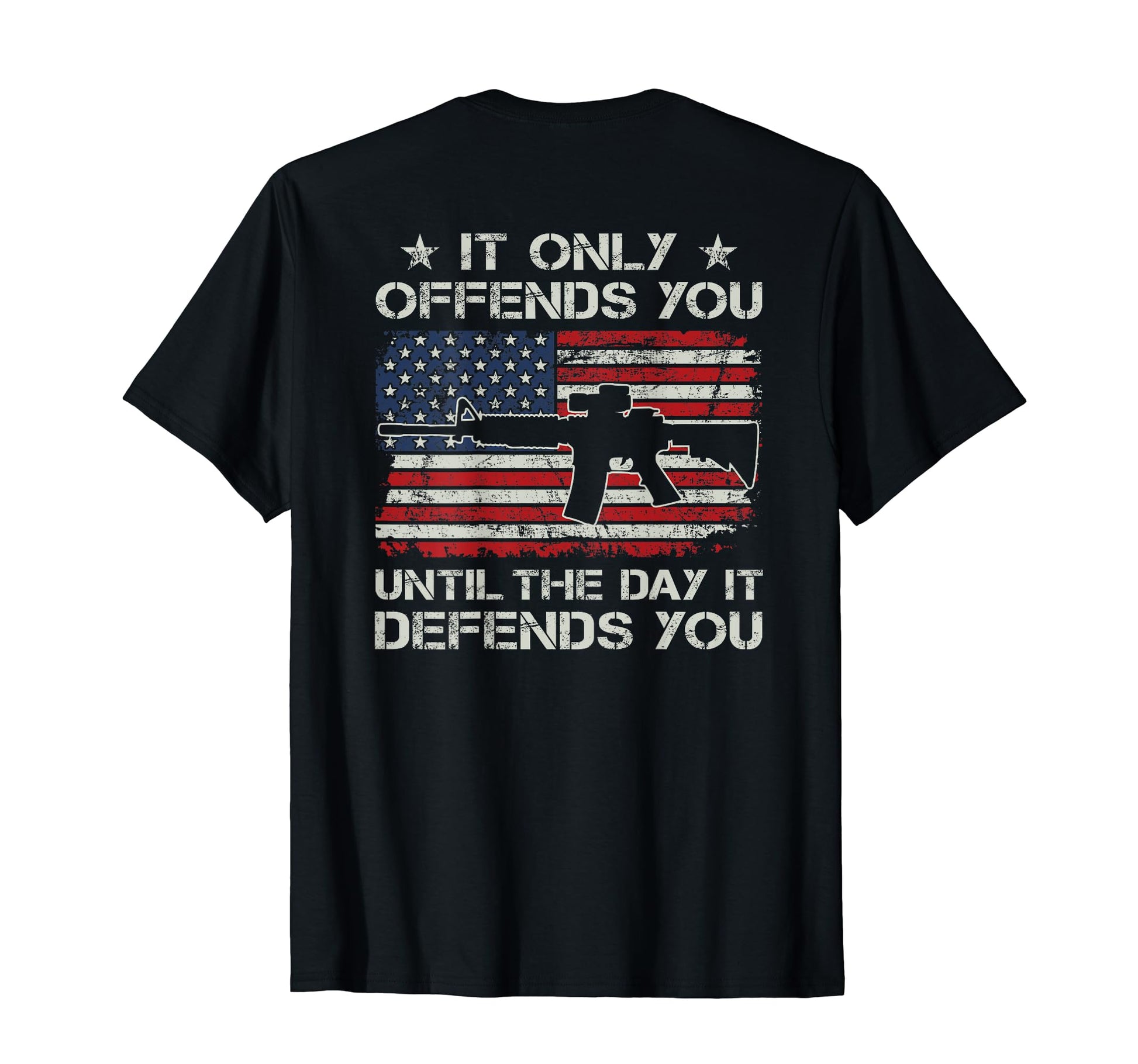 It Only Offends You Until Day It Defends T-Shirt - Custom Art Print Unisex - T-Shirt, Sweatshirt, Hoodie