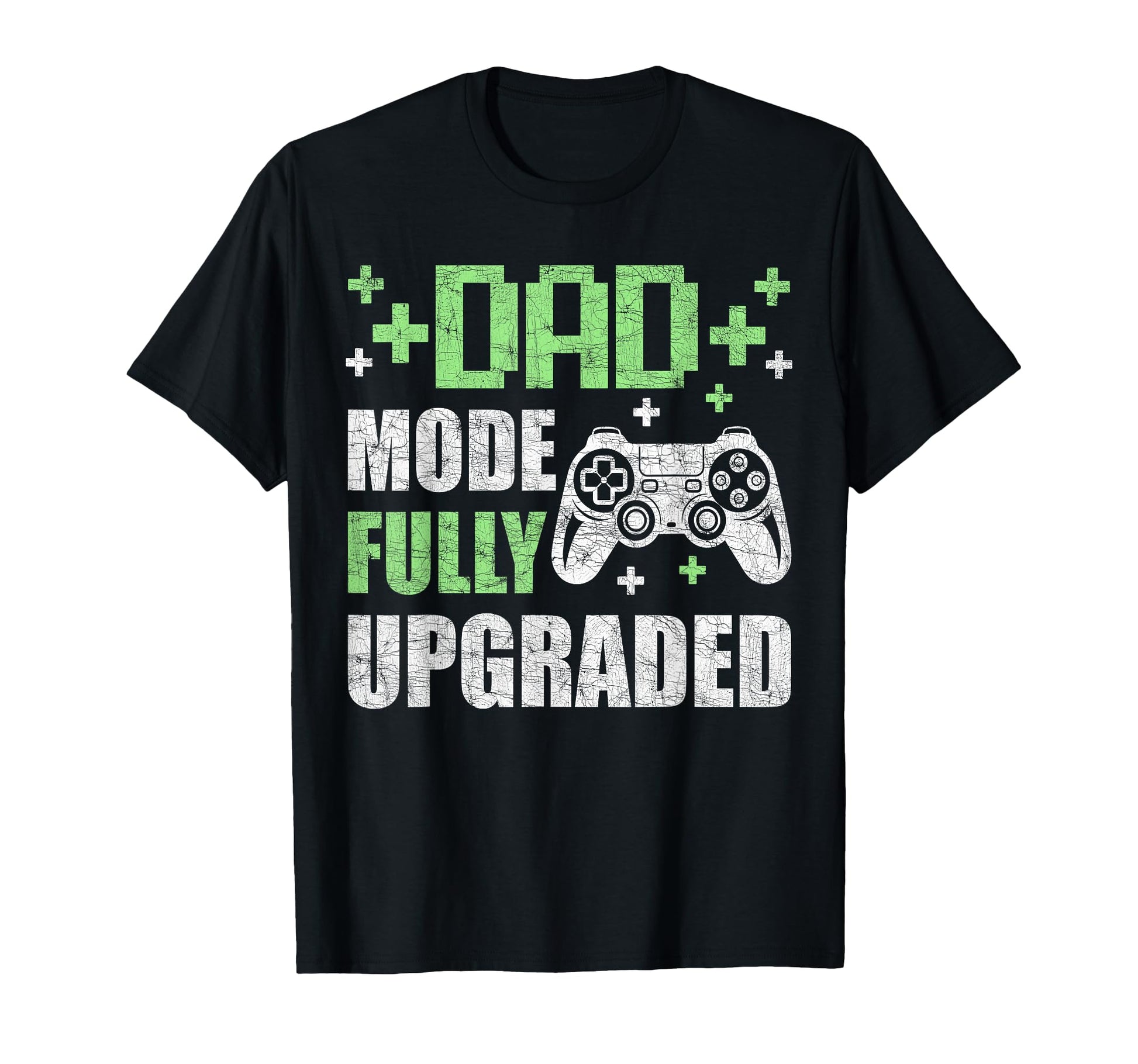 Dad Mode Fully Upgraded Gamer Dad T-Shirt - Aesthetic Graphic Unisex - T-Shirt, Sweatshirt, Hoodie
