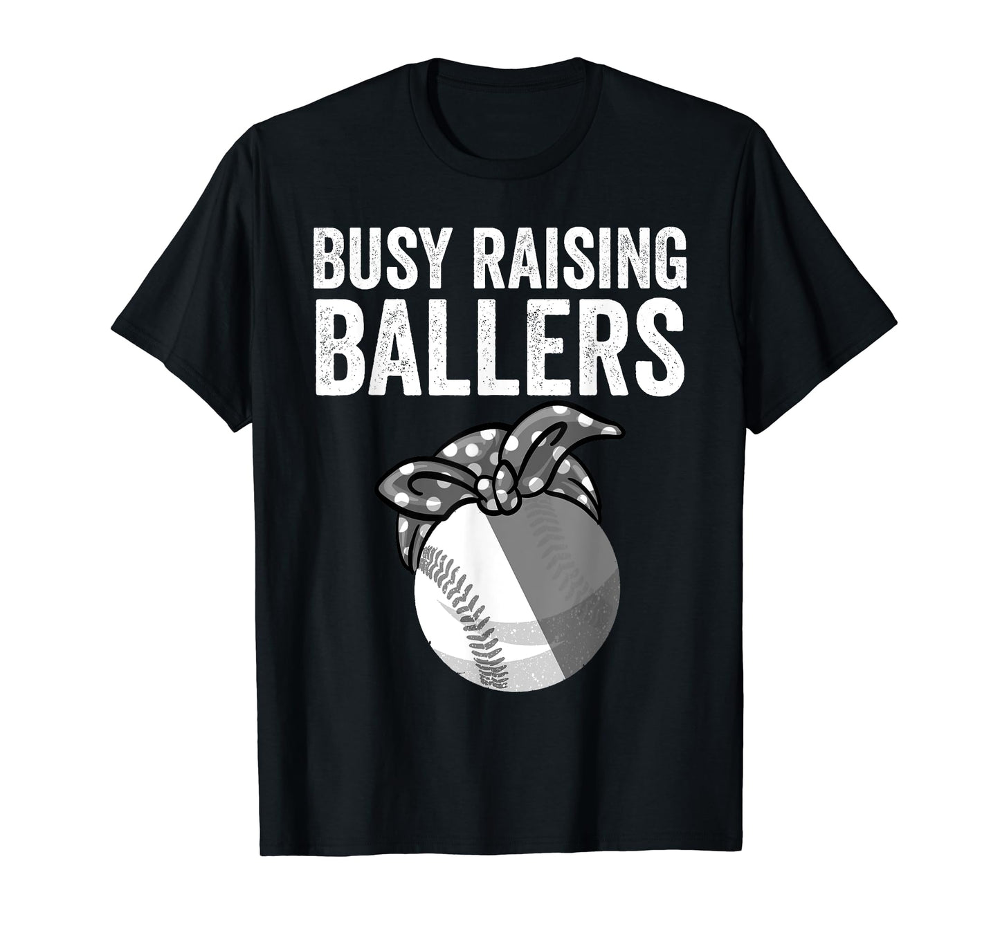 Funny Busy Raising Ballers Gift T-Shirt - Aesthetic Graphic for Adults - T-Shirt, Sweatshirt, Hoodie