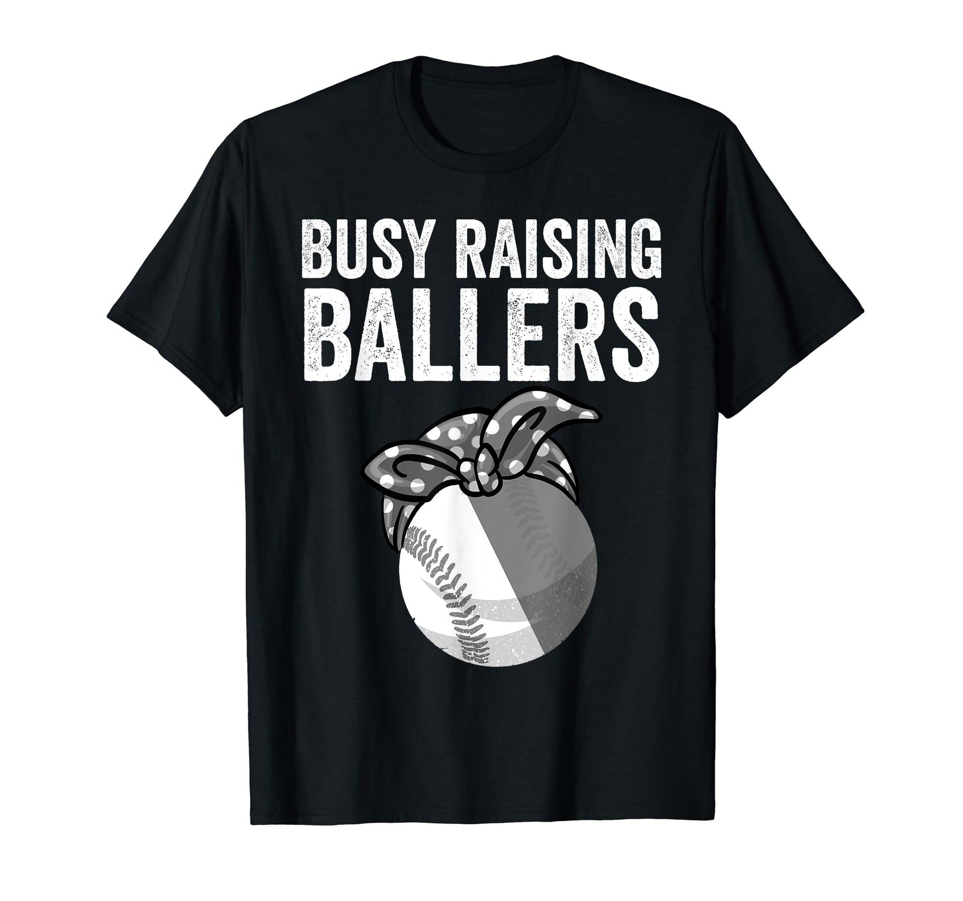 Funny Busy Raising Ballers Gift T-Shirt - Custom Art Print Men Women - T-Shirt, Sweatshirt, Hoodie