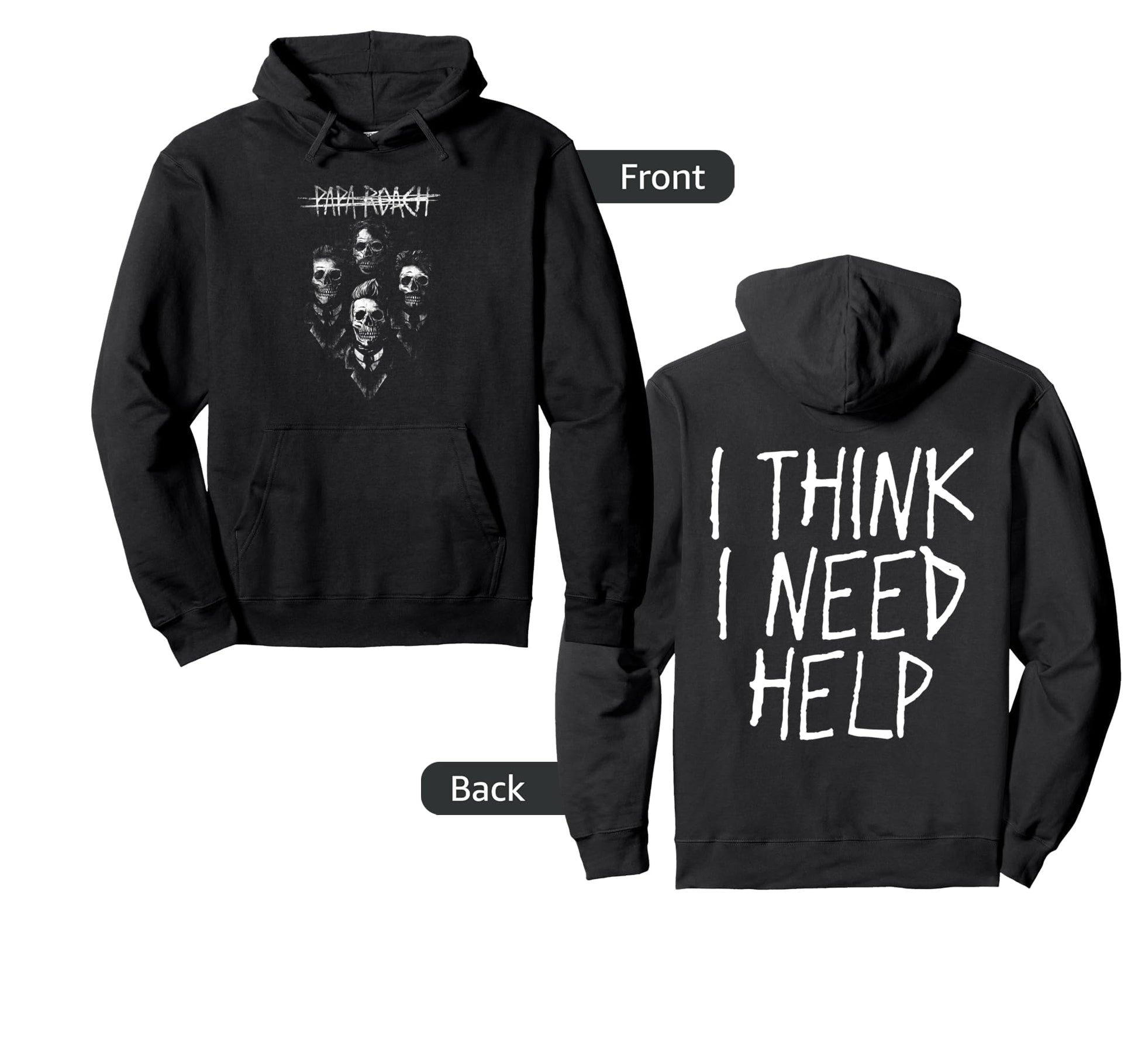 Papa Roach I Need Help Portrait Hoodie - Casual Everyday Wear Men Women - T-Shirt, Sweatshirt, Hoodie