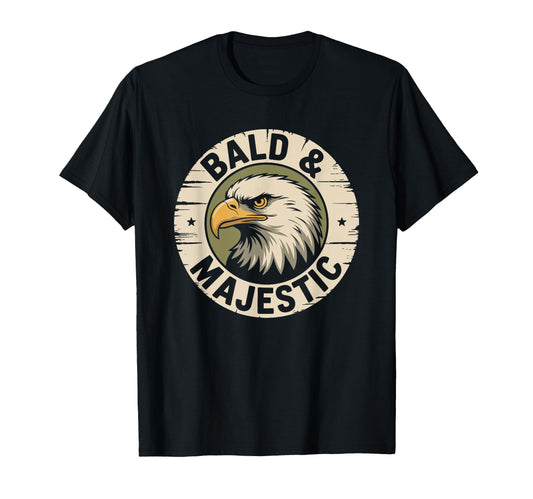 Bald And Majestic Hairless Baldness And T-Shirt - Graphic Print for Adults - T-Shirt, Sweatshirt, Hoodie