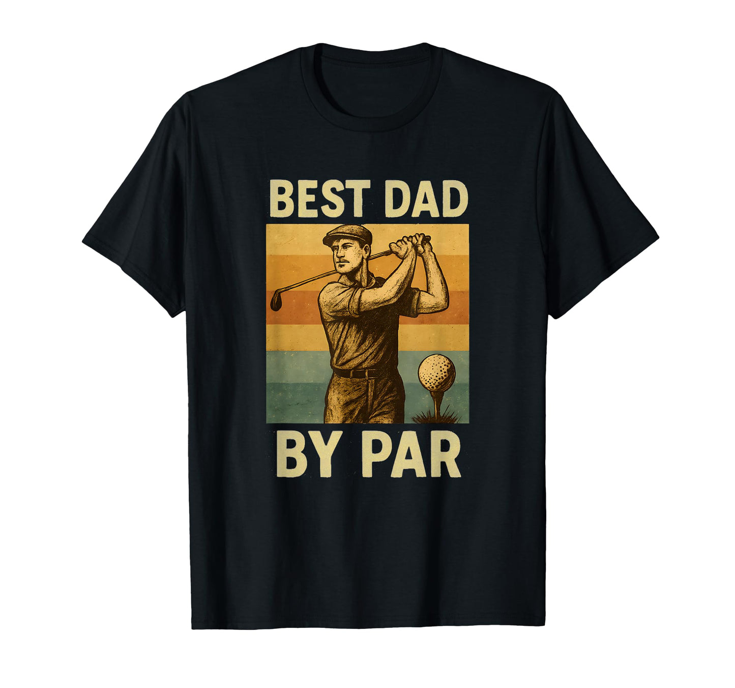 Best Dad Par Golf Fathers Day Golfing T-Shirt - Unique Graphic Unisex - T-Shirt, Sweatshirt, Hoodie