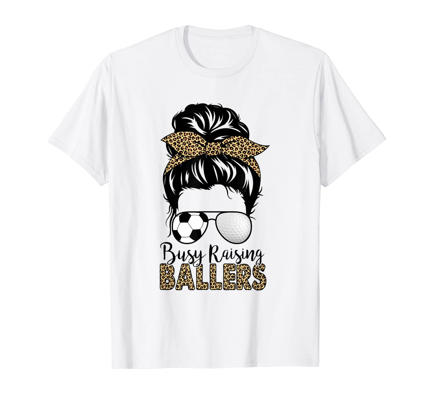 Busy Raising Ballers Soccer And Golf T-Shirt - Trendy Graphic for Adults - T-Shirt, Sweatshirt, Hoodie