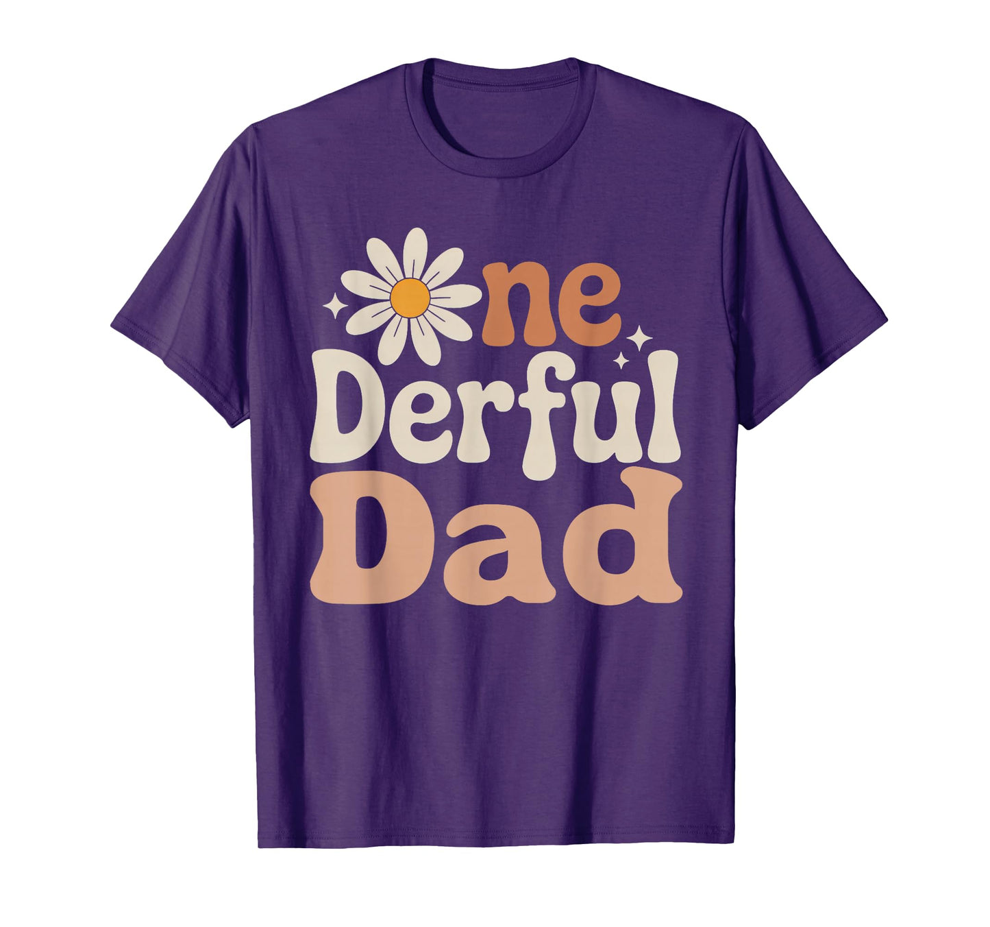 One Derful Dad Wild One Daisy First T-Shirt - Novelty Apparel Unisex - T-Shirt, Sweatshirt, Hoodie