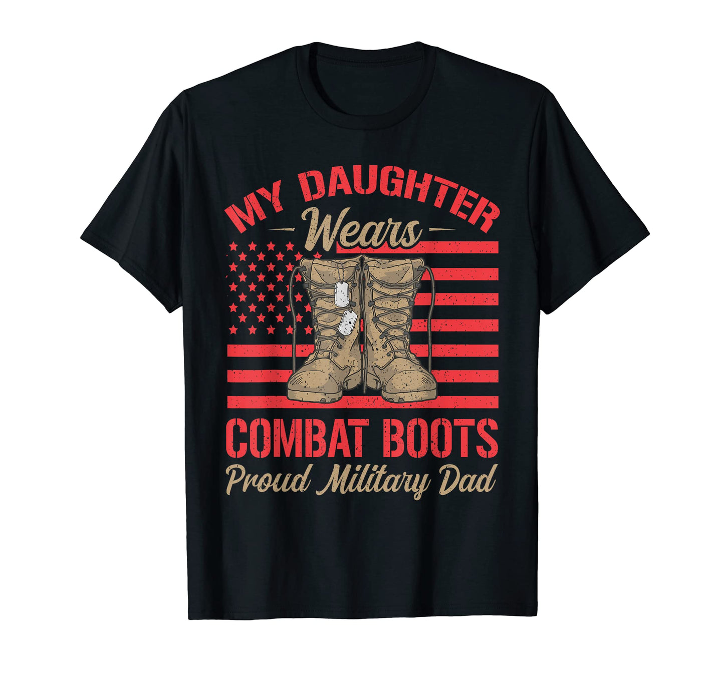 Mens My Daughter Wears Combat Boots T-Shirt - Unique Graphic for Adults - T-Shirt, Sweatshirt, Hoodie