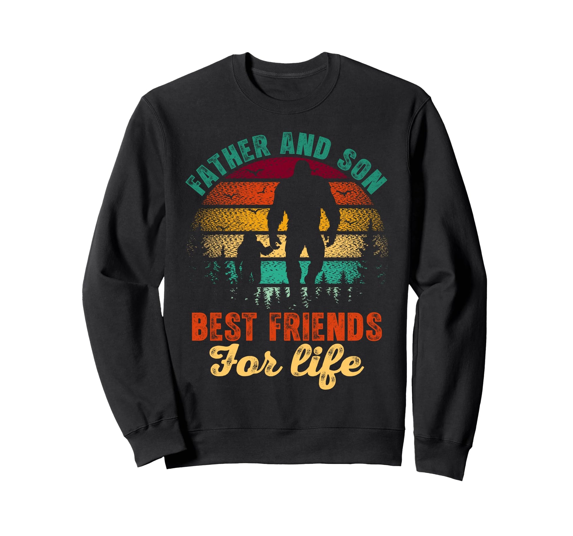 Bigfoot Father And Son Best Sweatshirt - Casual Everyday Wear Unisex - T-Shirt, Sweatshirt, Hoodie